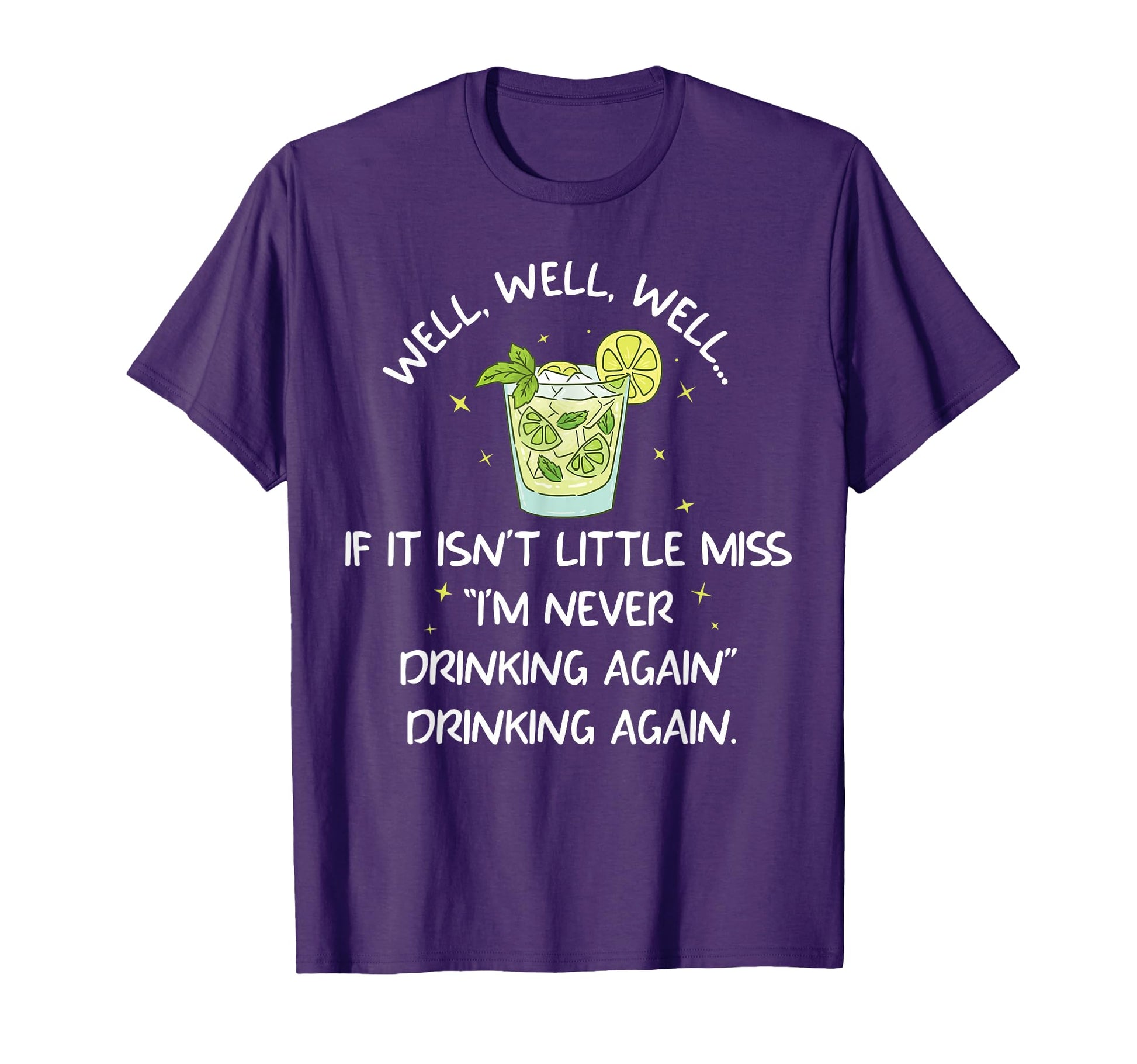 Well Well If It Isnt Little Miss Im T-Shirt - Fun Novelty Design Unisex - T-Shirt, Sweatshirt, Hoodie