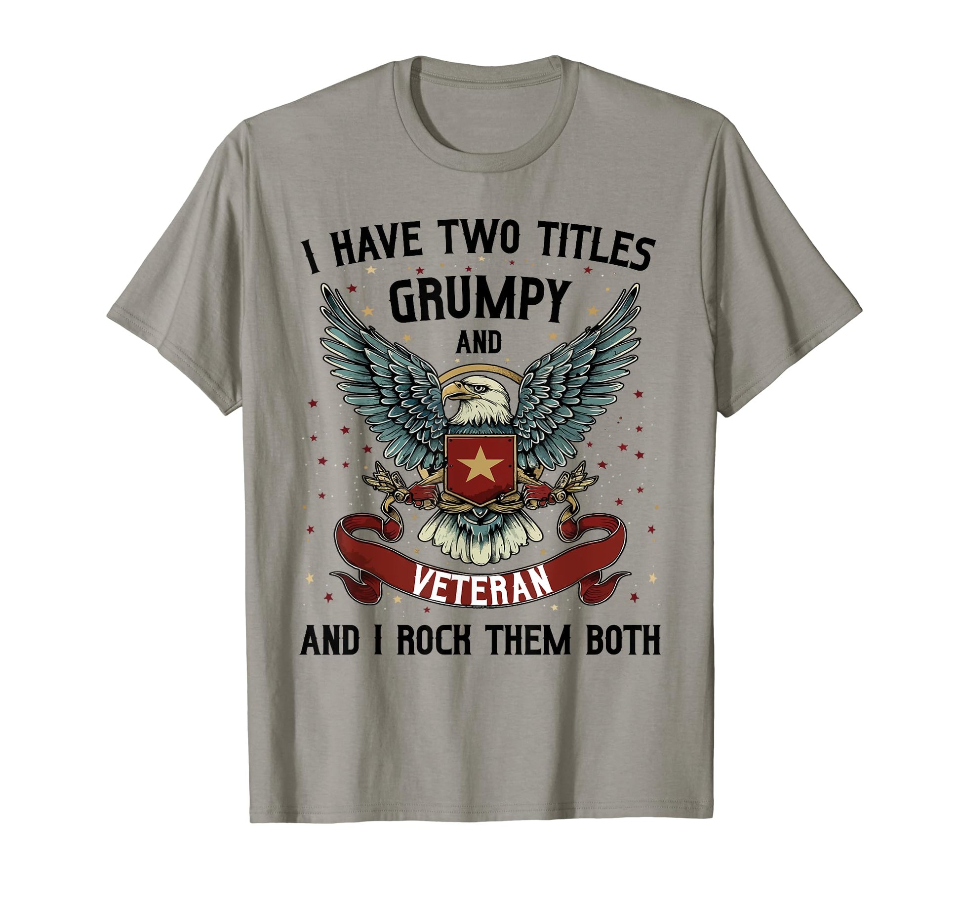 I Have Two Titles Veteran Grandpa Rock T-Shirt - Unique Graphic Unisex - T-Shirt, Sweatshirt, Hoodie
