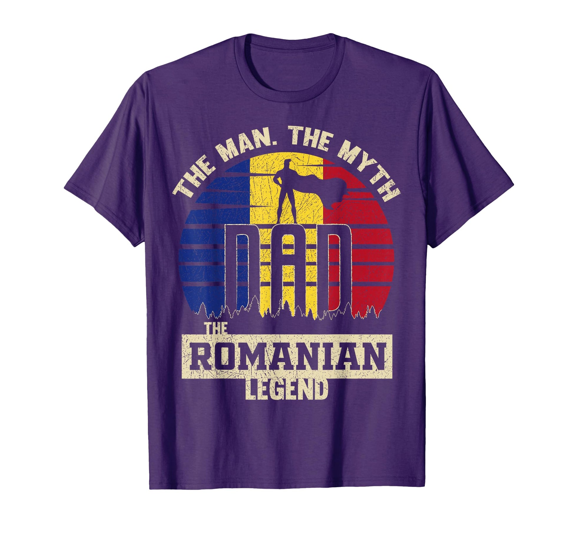 Myth Romanian Legend Dad T-Shirt - Graphic Print Unisex - T-Shirt, Sweatshirt, Hoodie