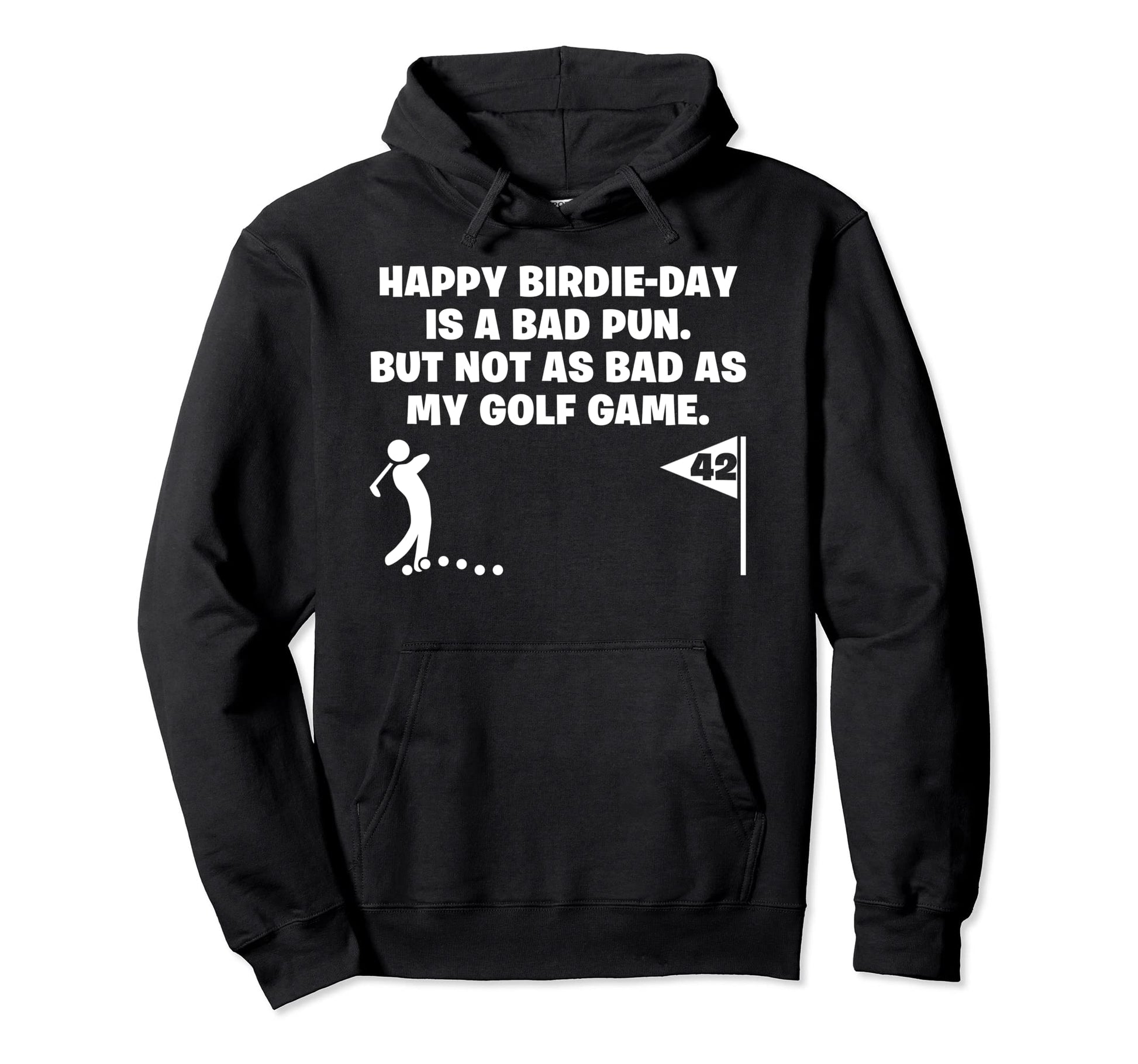 Funny 42 Year Old Golfer Dad Golfing Hoodie - Streetwear Style Men Women - T-Shirt, Sweatshirt, Hoodie
