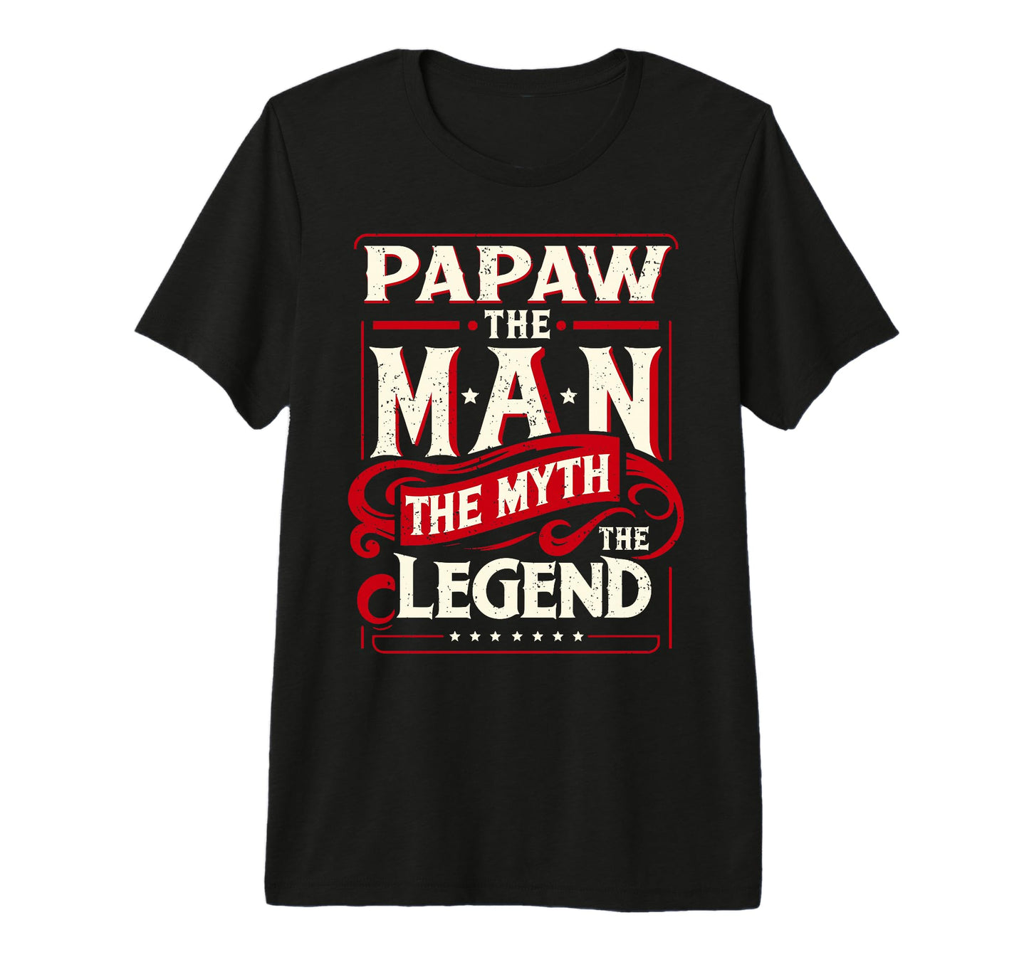 Mens Papaw Myth Legend Dad Grandpa Tri T-Shirt - Custom Art Print Unisex - T-Shirt, Sweatshirt, Hoodie