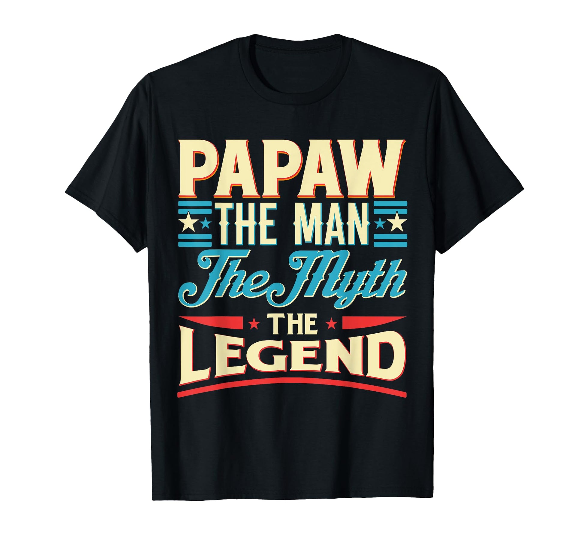 Papaw Myth Legend Dad Grandpa T-Shirt - Aesthetic Graphic Men Women - T-Shirt, Sweatshirt, Hoodie