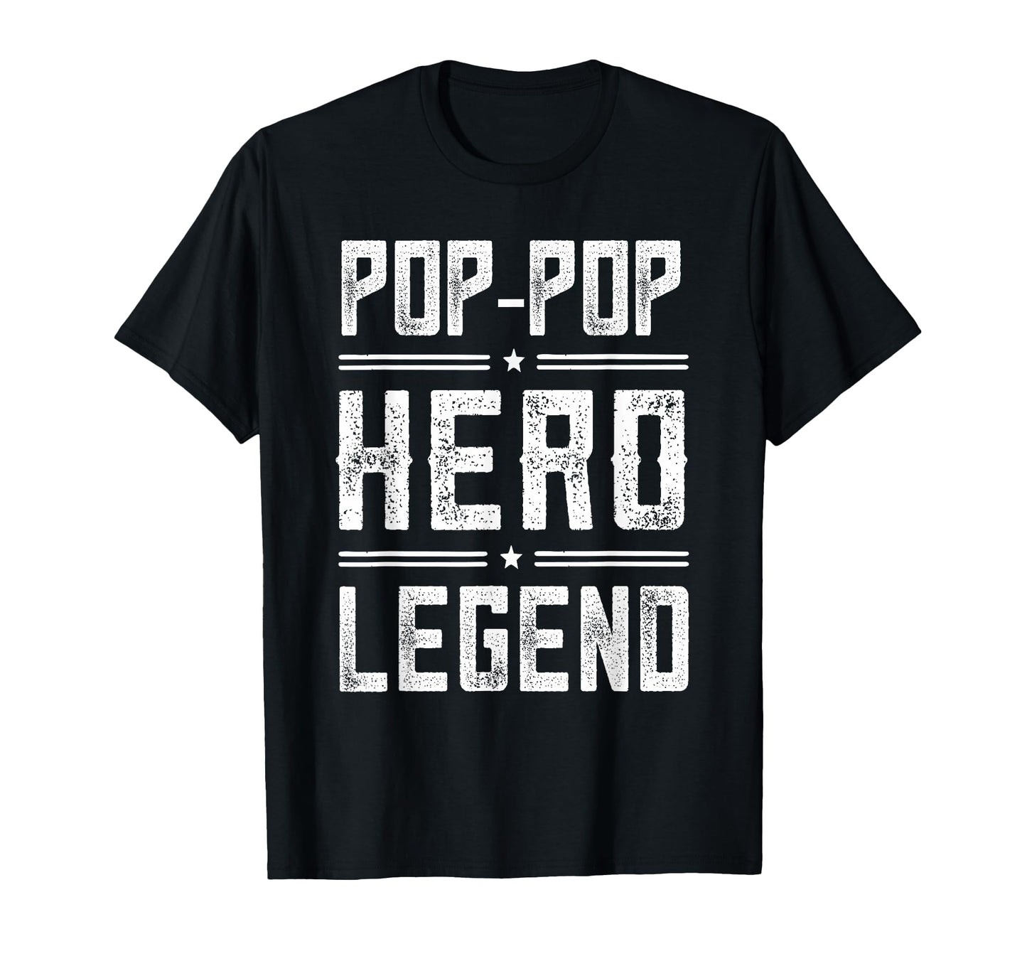 Pop Pop Hero Legend Distressed T-Shirt - Casual Everyday Wear for Adults - T-Shirt, Sweatshirt, Hoodie