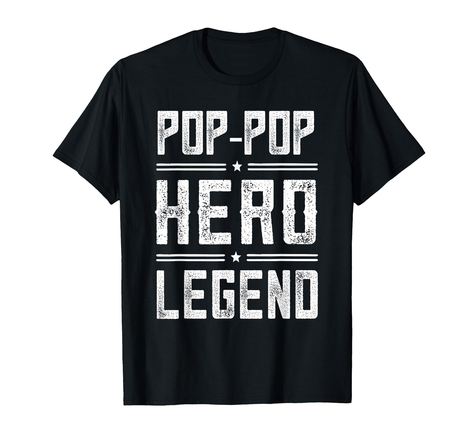 Pop Pop Hero Legend Distressed T-Shirt - Casual Everyday Wear for Adults - T-Shirt, Sweatshirt, Hoodie