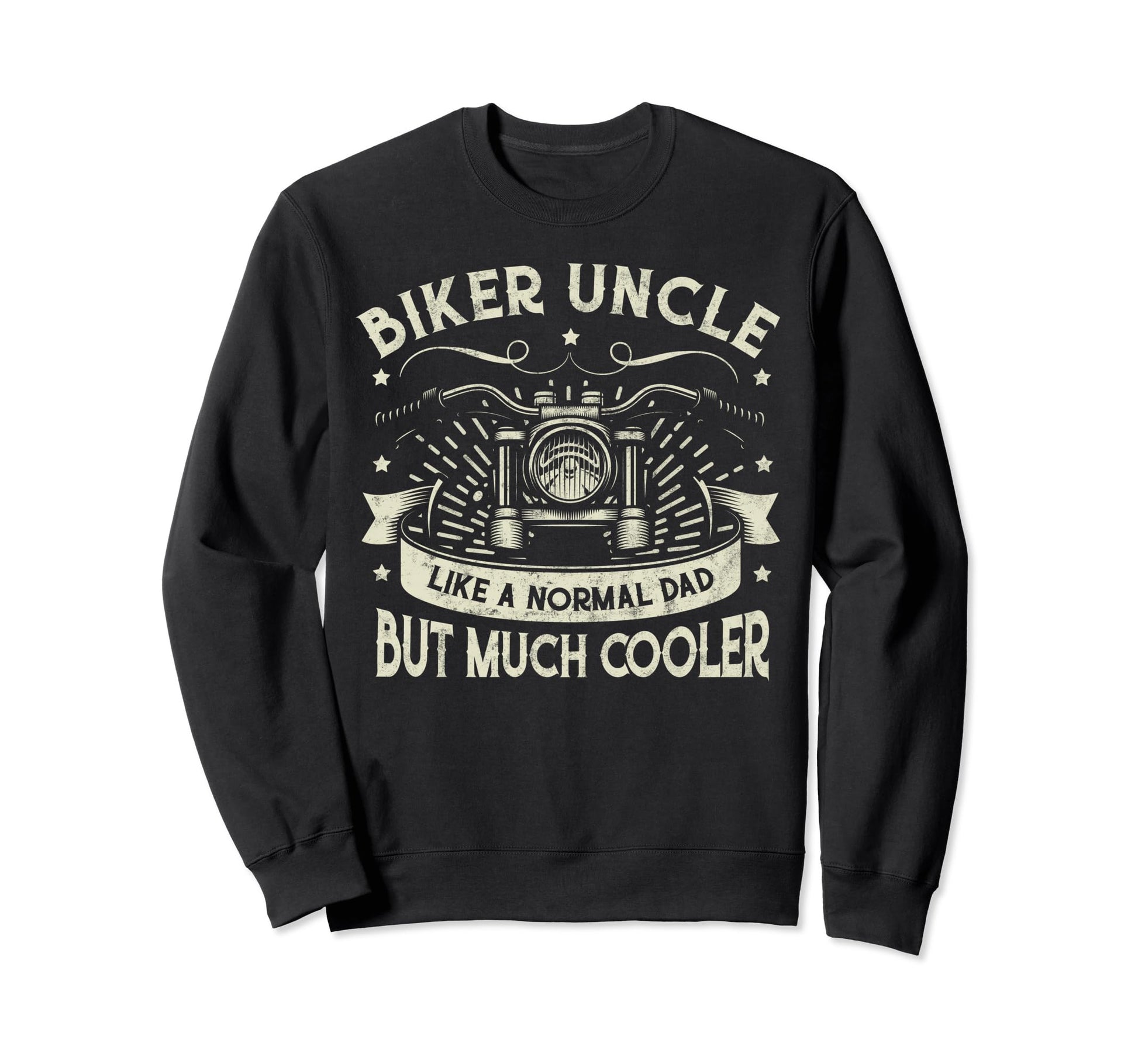 Biker Uncle Like Normal Dad Sweatshirt - Trendy Graphic Men Women - T-Shirt, Sweatshirt, Hoodie