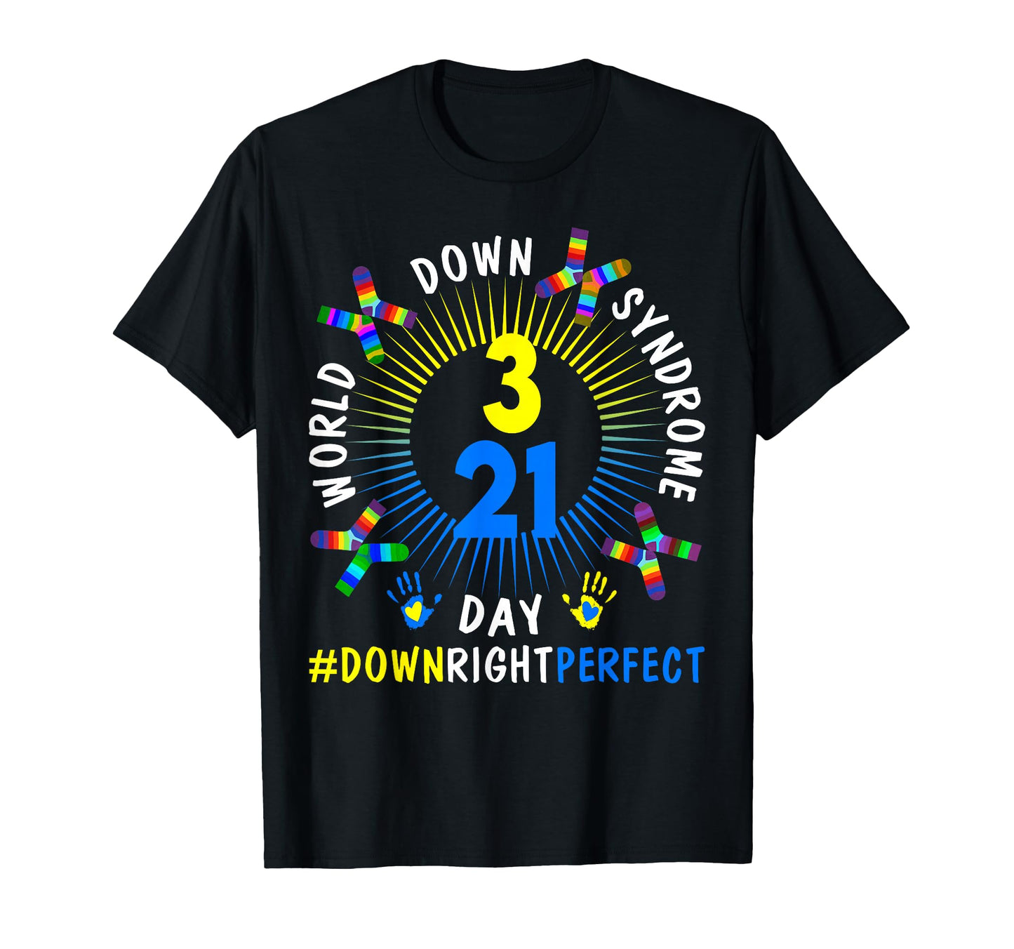 Down Right World Down Syndrome Awareness T-Shirt - Graphic Print Men Women - T-Shirt, Sweatshirt, Hoodie