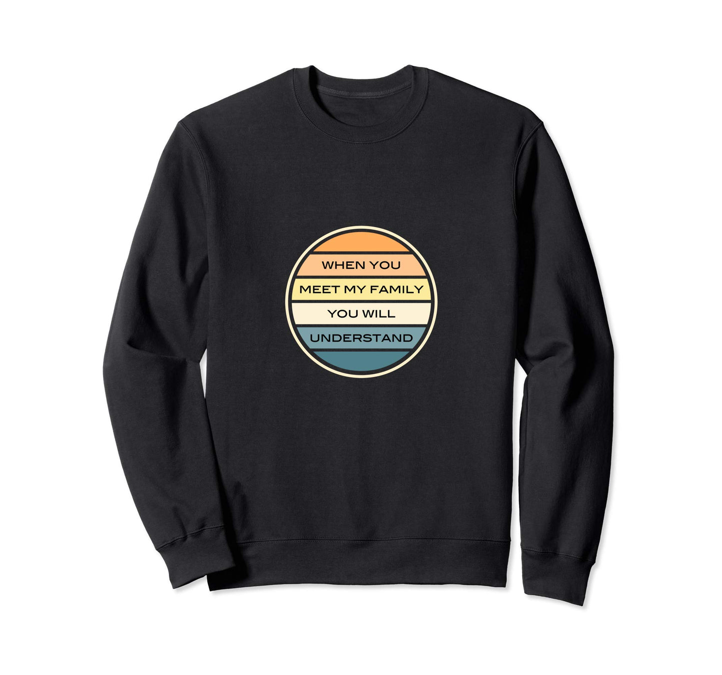 Funny Husband Wife Dad Mom Laws Family Sweatshirt - Trendy Graphic Unisex - T-Shirt, Sweatshirt, Hoodie