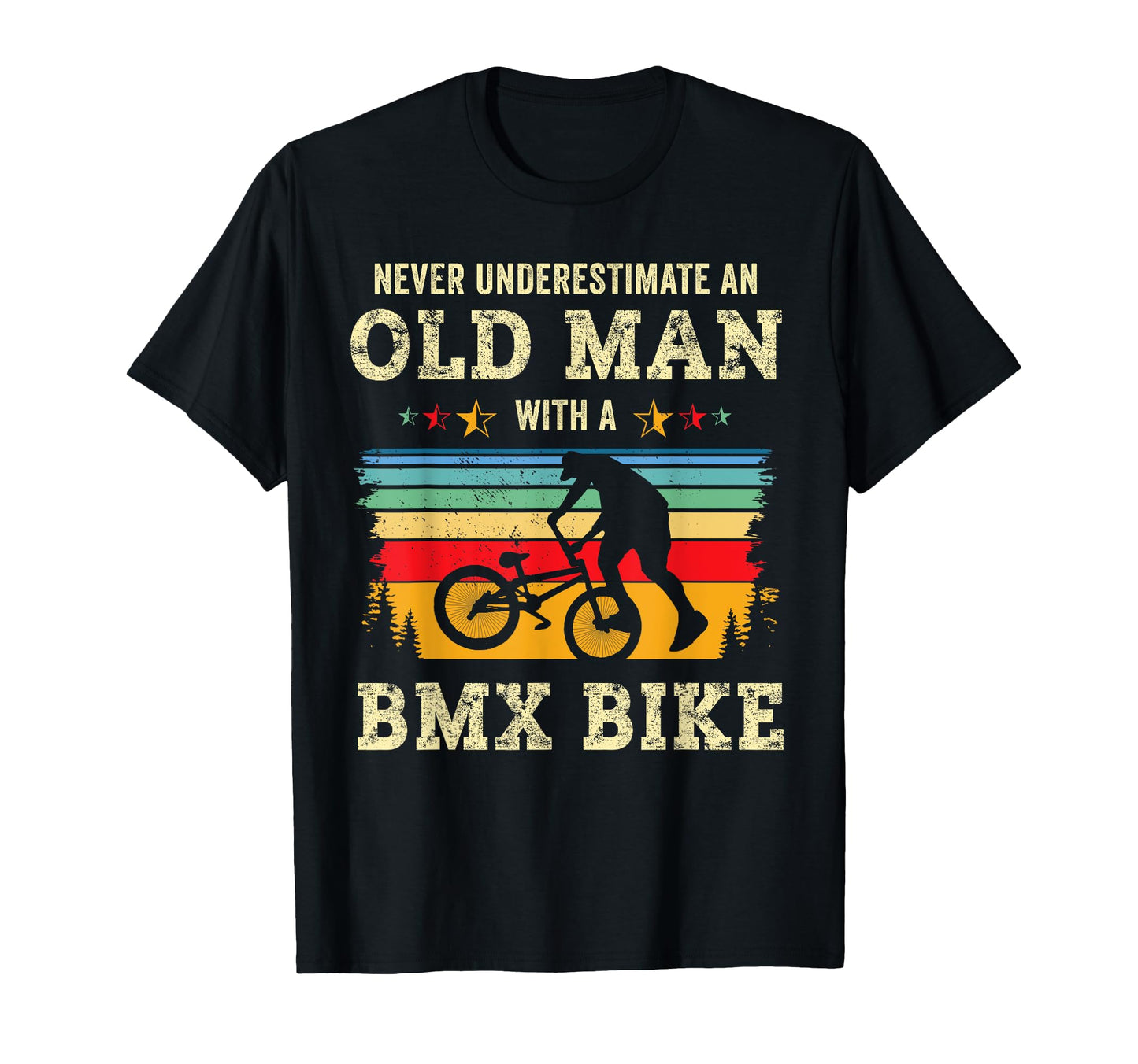 Funny Old Bmx Gift Bmx Bike Riding Biker T-Shirt - Novelty Apparel Unisex - T-Shirt, Sweatshirt, Hoodie