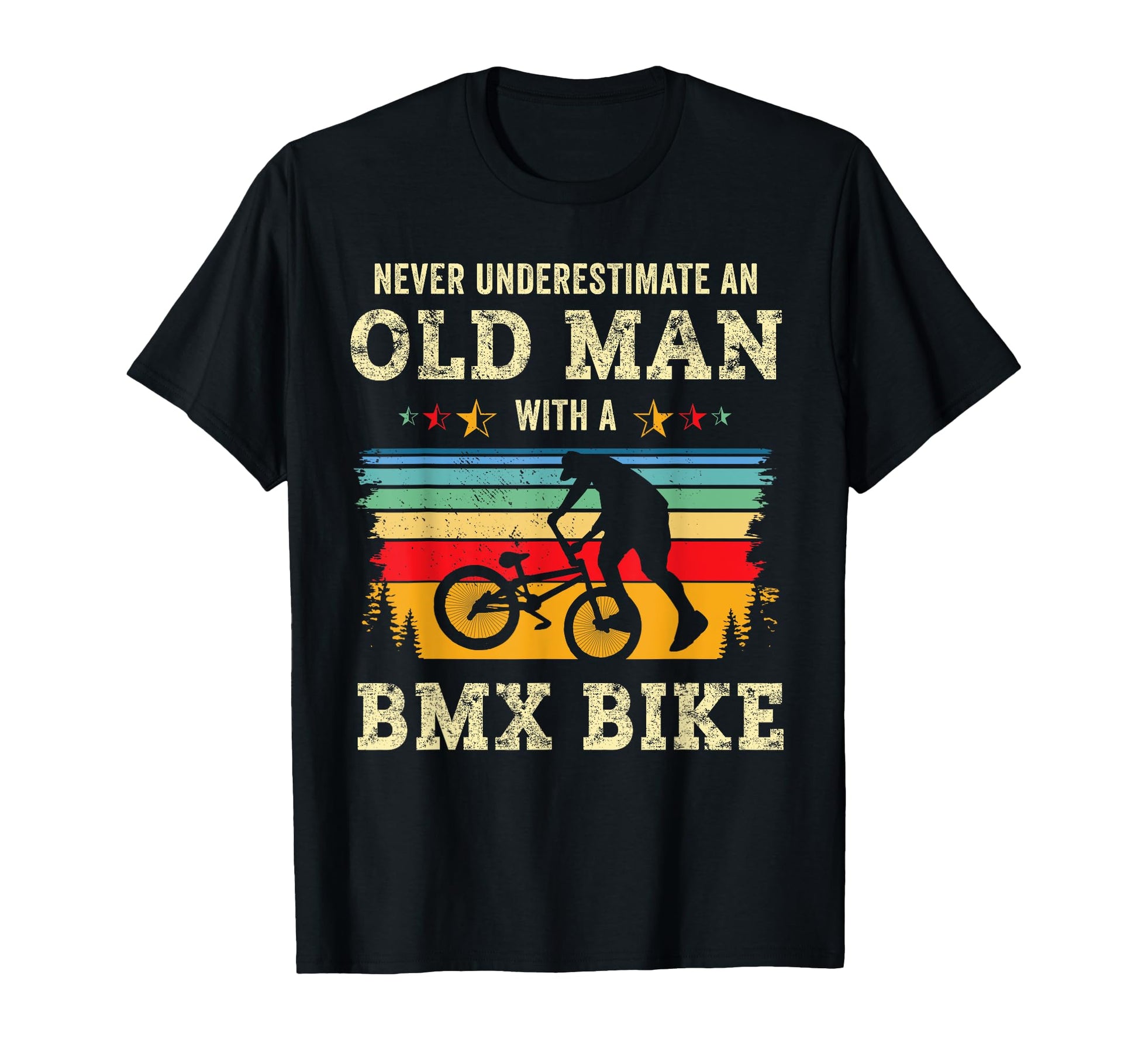 Funny Old Bmx Gift Bmx Bike Riding Biker T-Shirt - Novelty Apparel Unisex - T-Shirt, Sweatshirt, Hoodie