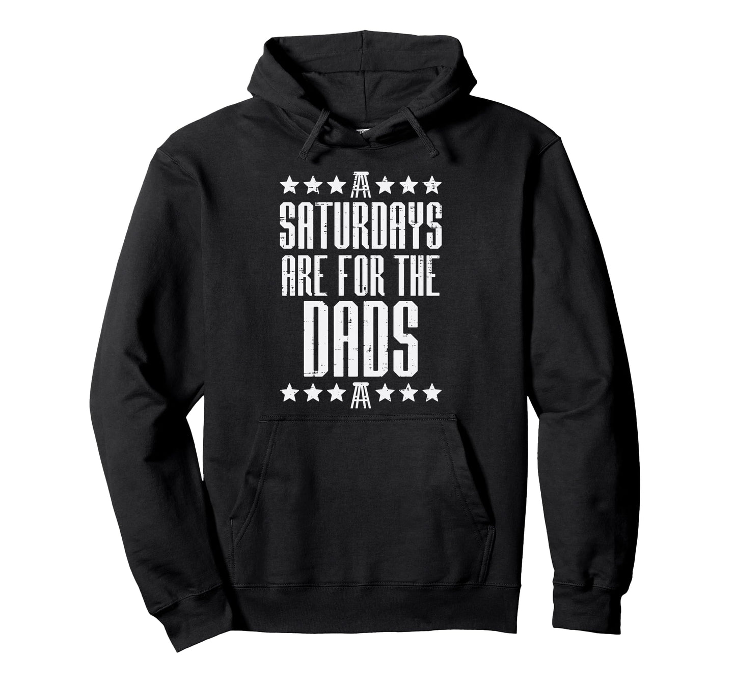 Saturdays Are Dads Funny Fathers Day Daddy Hoodie - Graphic Print Unisex - T-Shirt, Sweatshirt, Hoodie