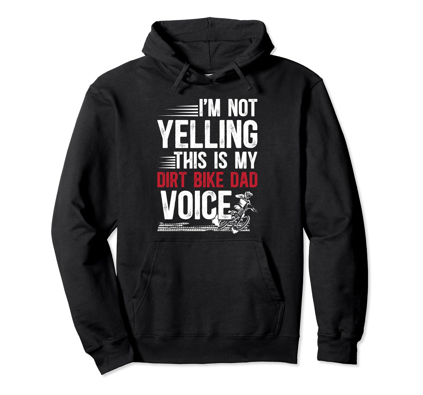 This Is My Dirt Bike Dad Voice Dad Hoodie - Casual Everyday Wear Men Women - T-Shirt, Sweatshirt, Hoodie