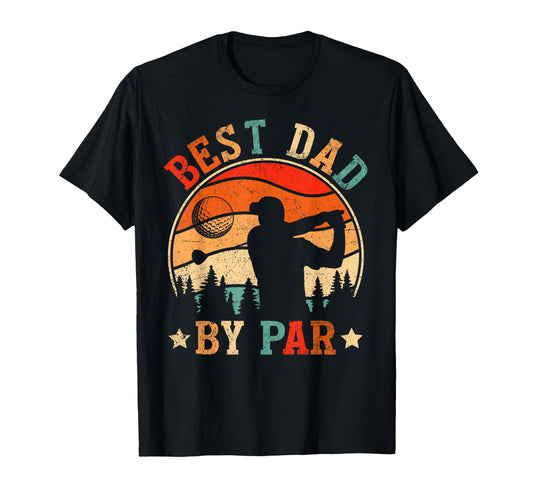 Best Dad Par Golf Fathers Day Dad Papa T-Shirt - Graphic Print Unisex - T-Shirt, Sweatshirt, Hoodie