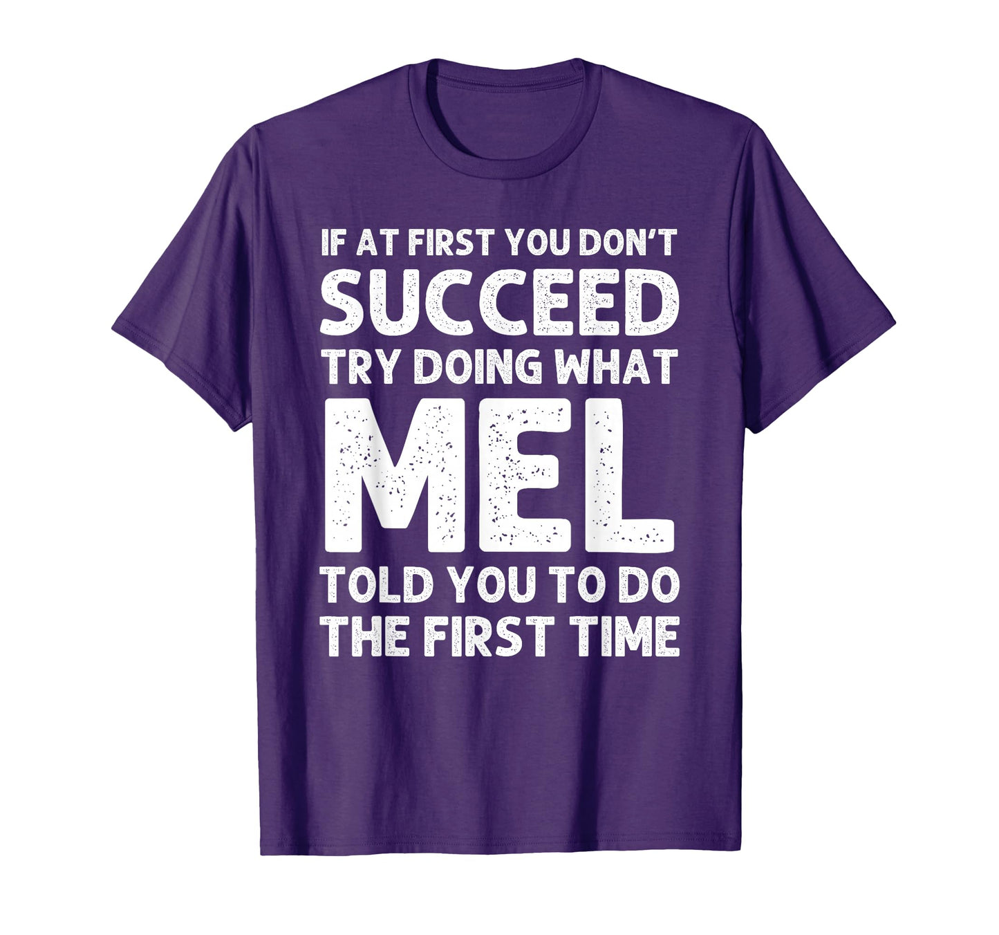 Mel Gift Name Personalized T-Shirt - Casual Everyday Wear Men Women - T-Shirt, Sweatshirt, Hoodie