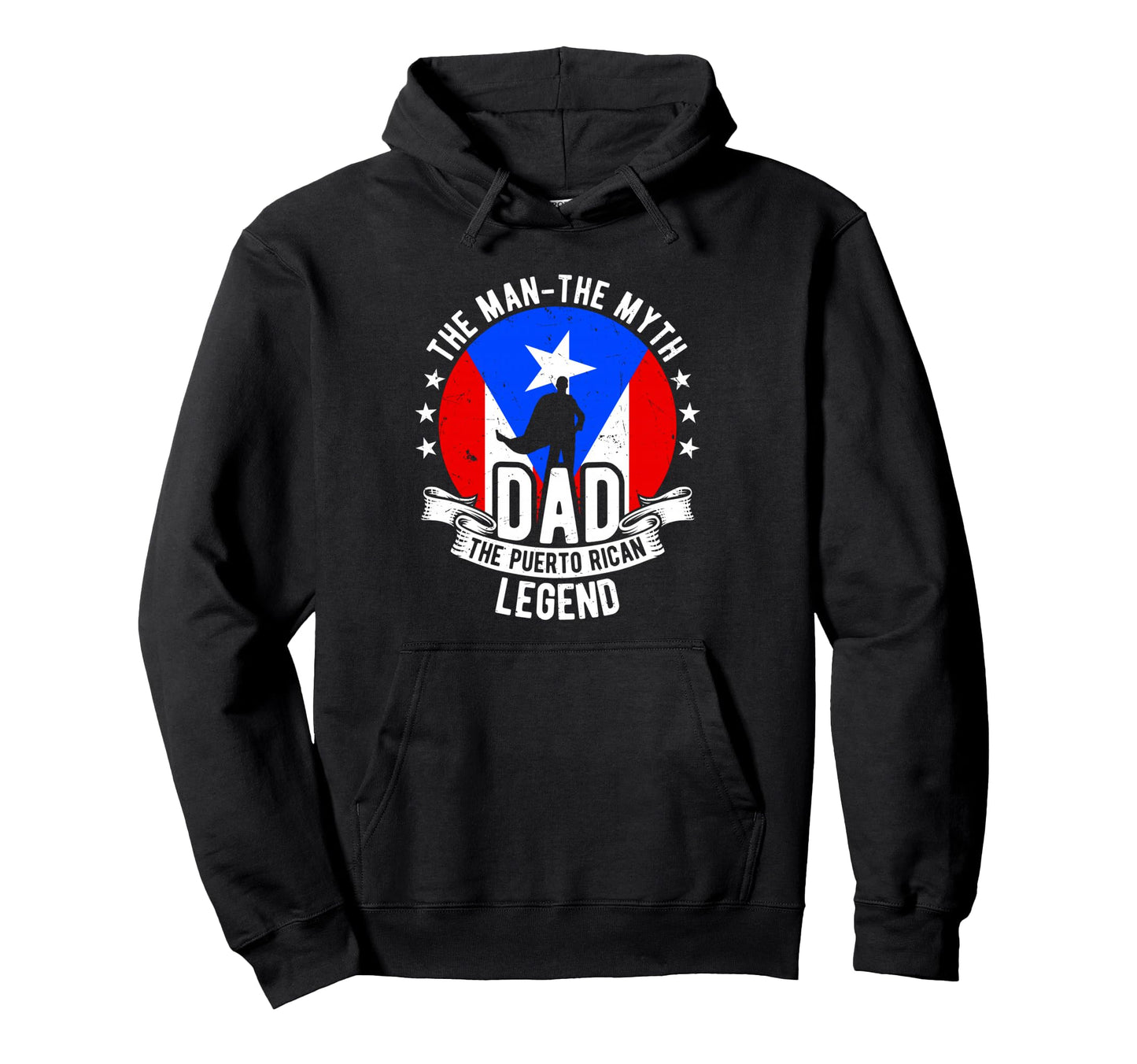 Myth Dad Puerto Rican Legend Hoodie - Trendy Graphic Unisex - T-Shirt, Sweatshirt, Hoodie