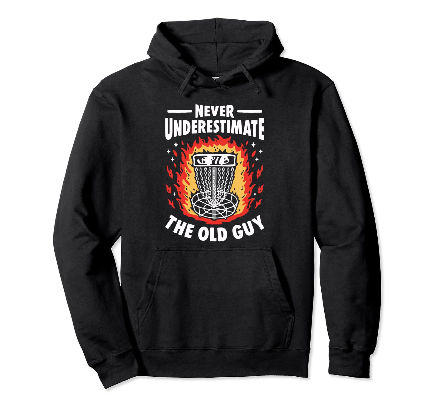 Never Underestimate Old Guy Disc Hoodie - Fun Novelty Design Men Women - T-Shirt, Sweatshirt, Hoodie