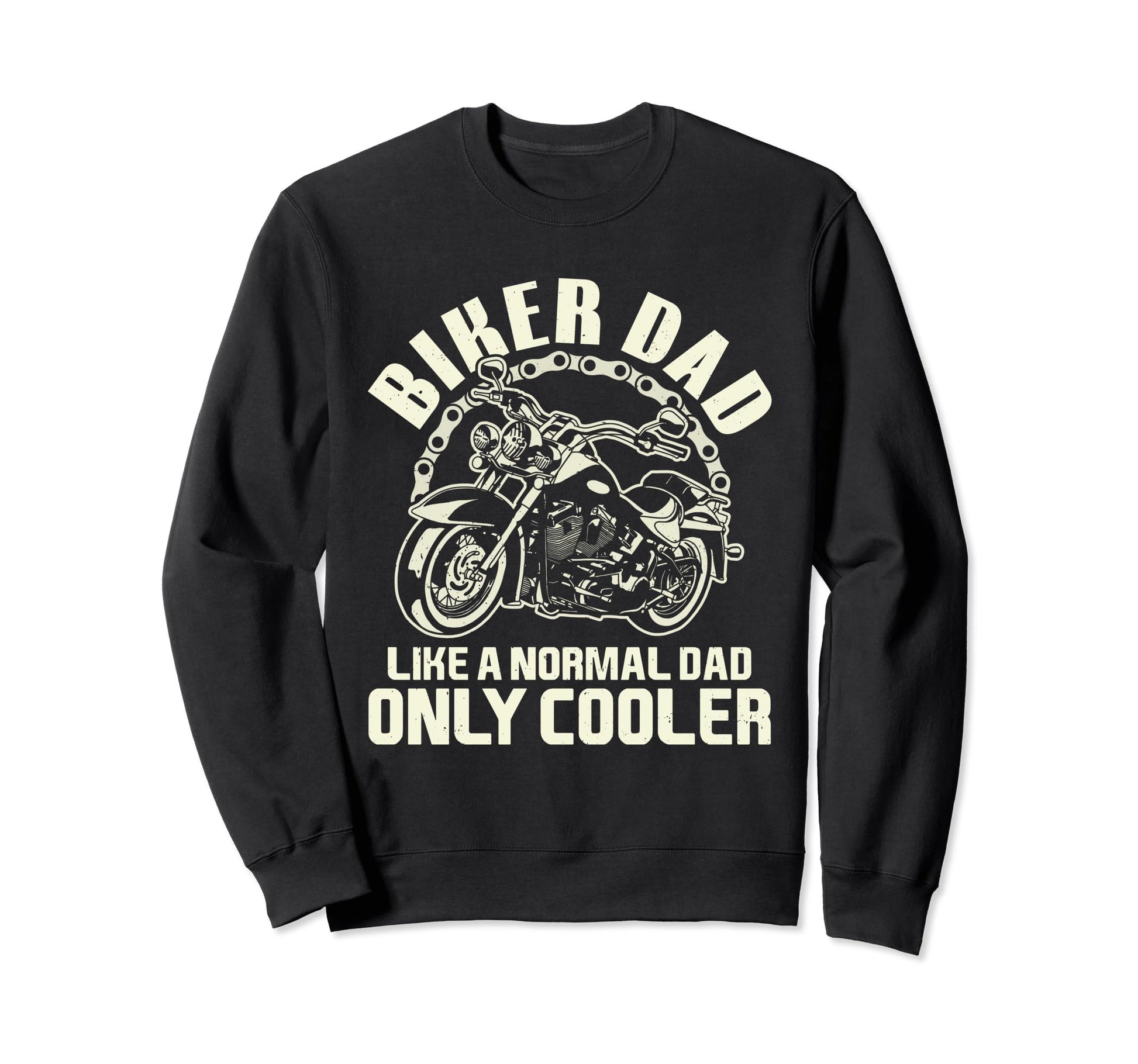Im Biker Dad Motorcycle Gifts Fathers Sweatshirt - Streetwear Style Unisex - T-Shirt, Sweatshirt, Hoodie
