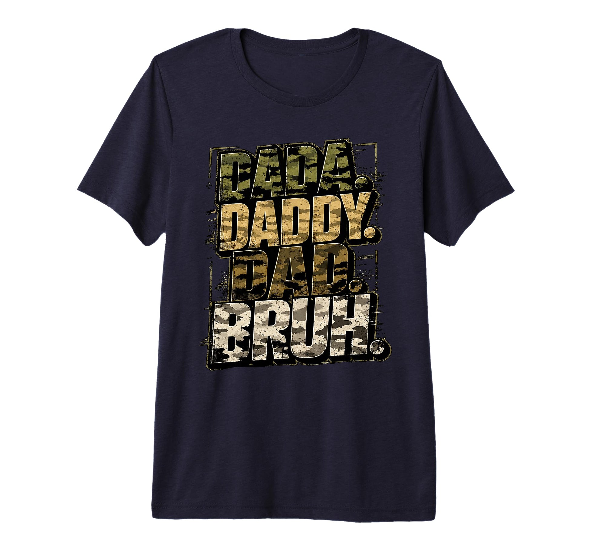 Funny Dad Camo Military Papa Gifts T-Shirt - Custom Art Print for Adults - T-Shirt, Sweatshirt, Hoodie