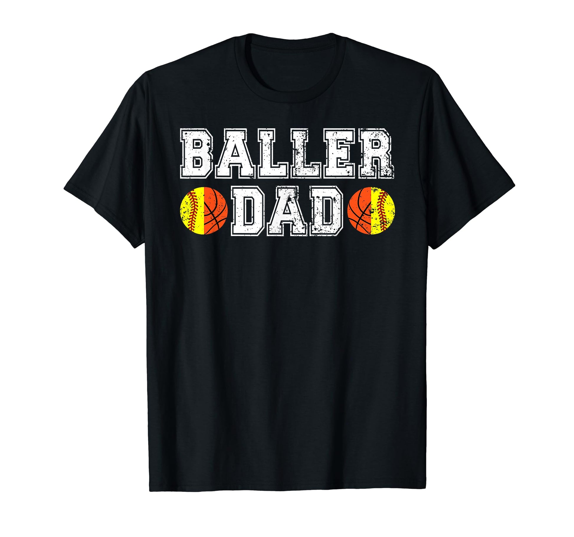 Baller Dad Softball Basketball Dad T-Shirt - Trendy Graphic Unisex - T-Shirt, Sweatshirt, Hoodie