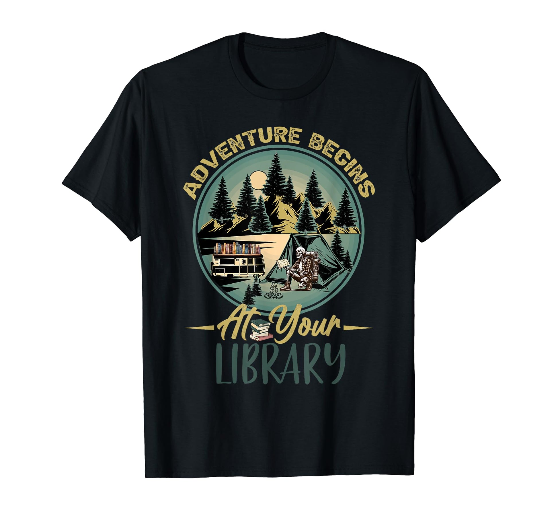 Adventure Begins Your Library Camping Mens T-Shirt - Trendy Graphic Unisex - T-Shirt, Sweatshirt, Hoodie