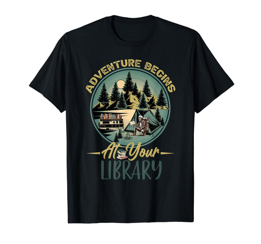 Adventure Begins Your Library Camping Mens T-Shirt - Trendy Graphic Unisex - T-Shirt, Sweatshirt, Hoodie