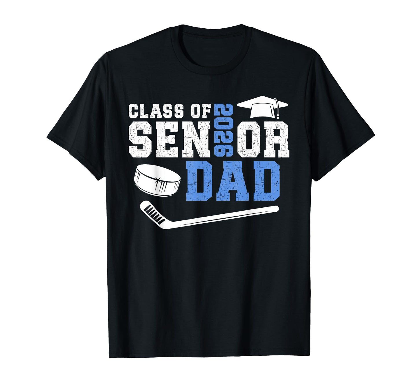 Hockey Senior Dad Class 2026 Ice T-Shirt - Trendy Graphic for Adults - T-Shirt, Sweatshirt, Hoodie