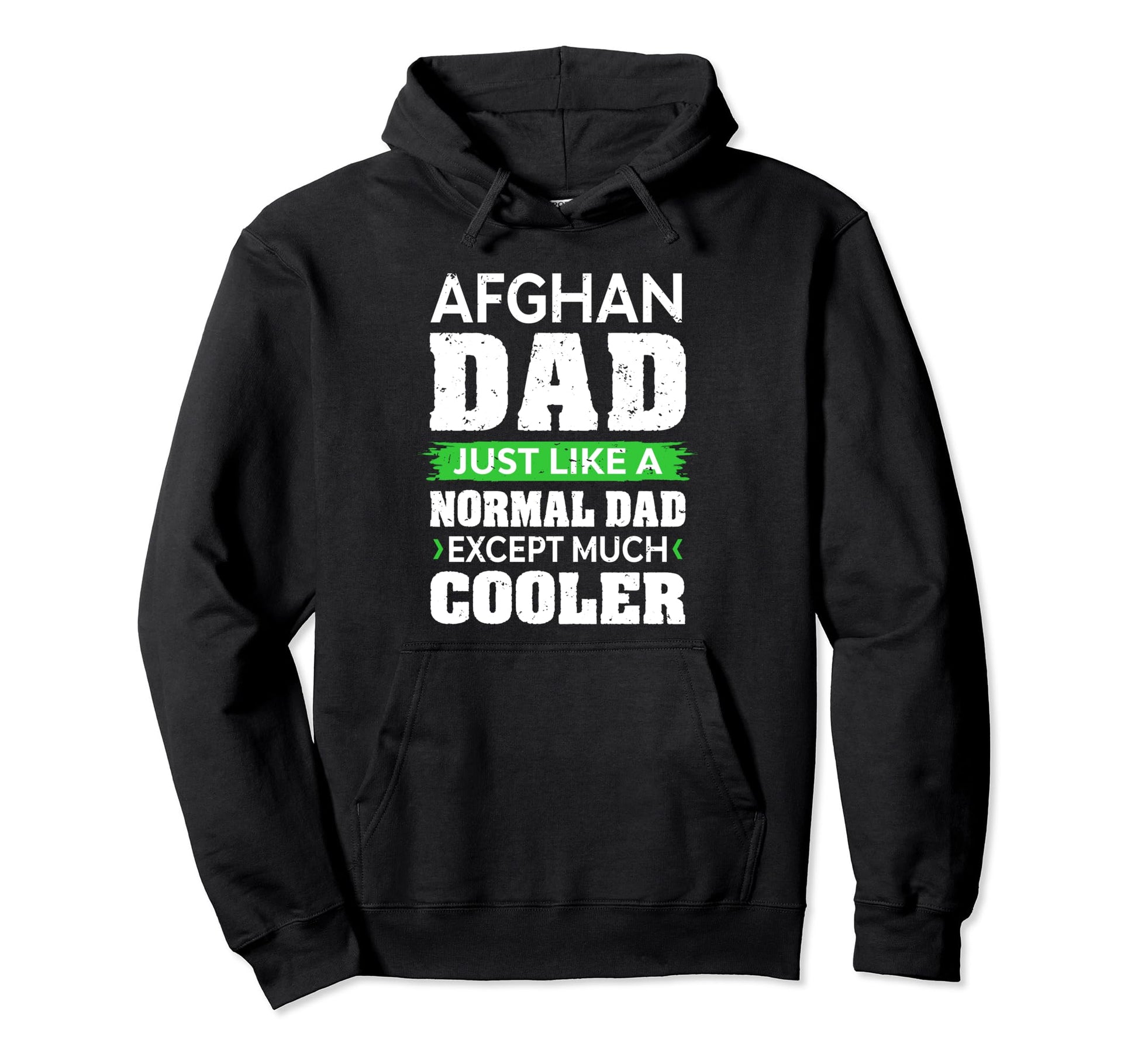 Afghan Dad Like Normal Dad Except Hoodie - Aesthetic Graphic Men Women - T-Shirt, Sweatshirt, Hoodie