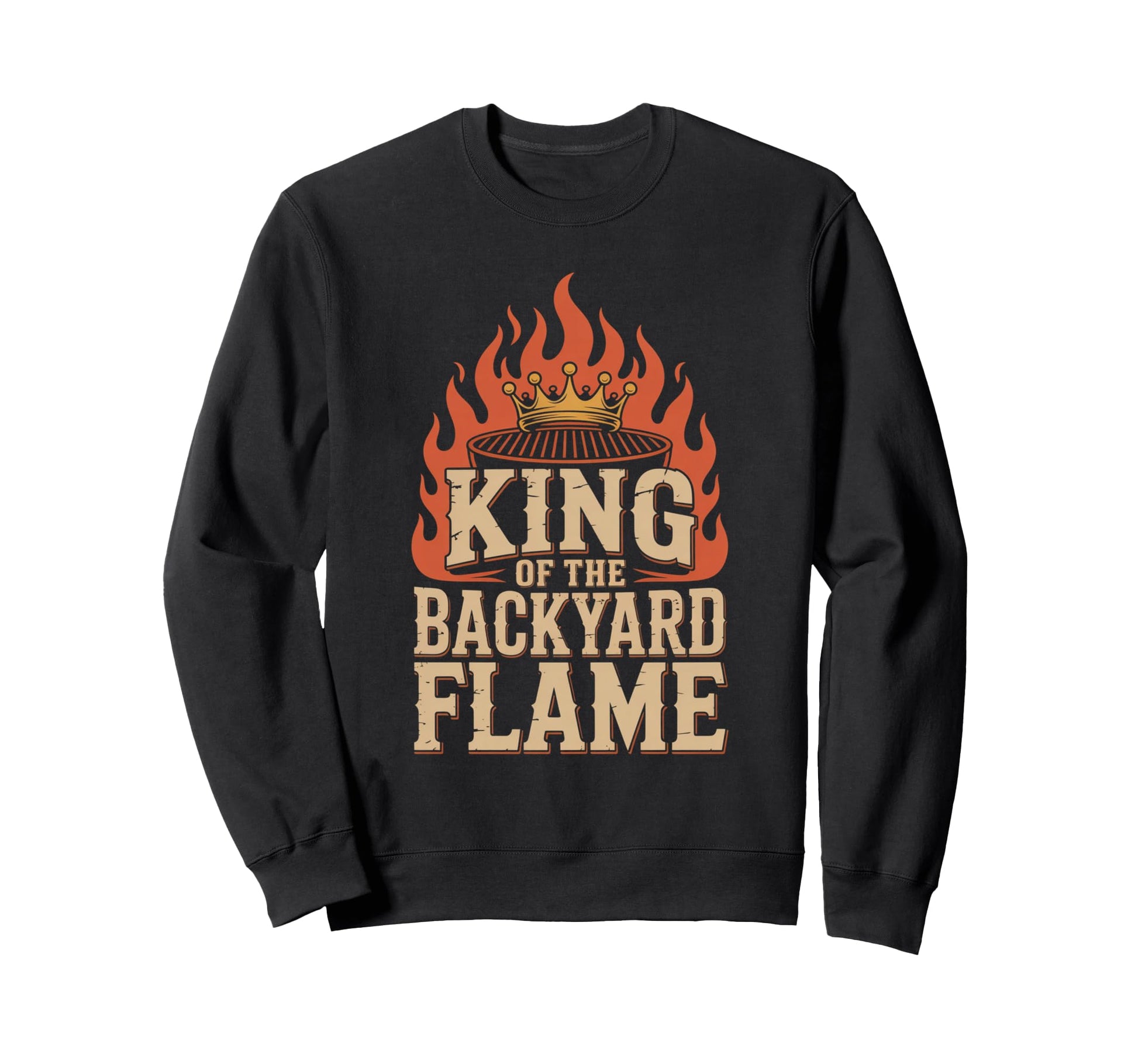 King Backyard Flame Funny Bbq Sweatshirt - Minimalist Print Unisex - T-Shirt, Sweatshirt, Hoodie