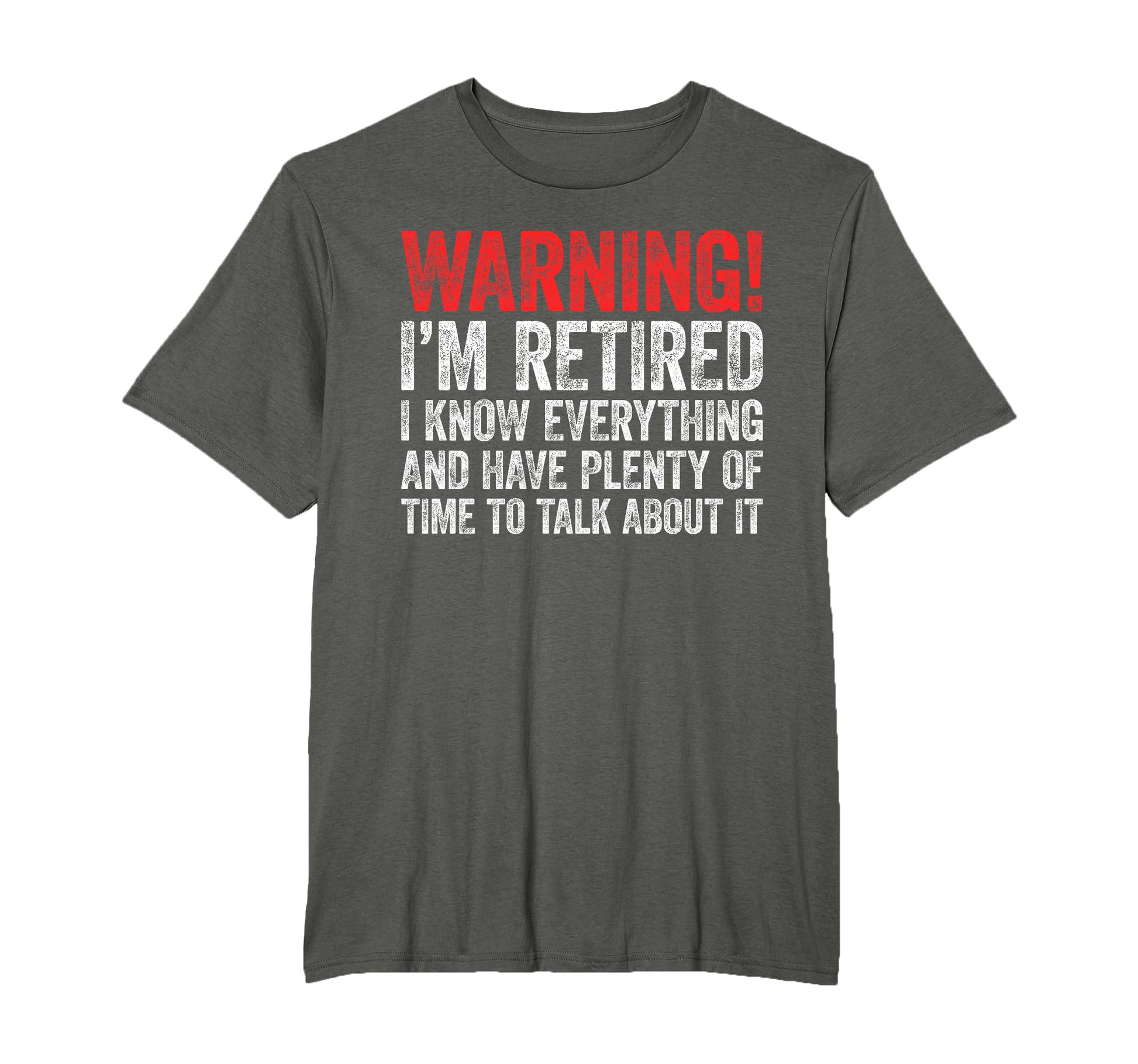 Warning Im Retired I Know Everything T-Shirt - Aesthetic Graphic Men Women - T-Shirt, Sweatshirt, Hoodie