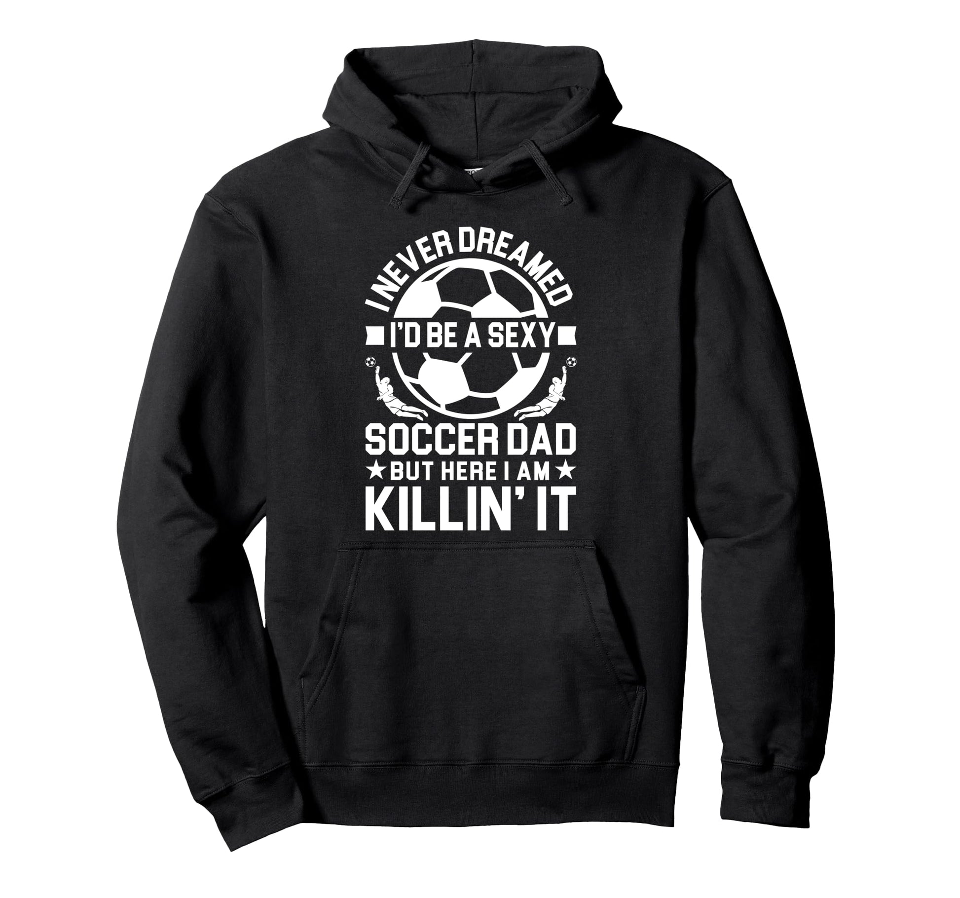 Soccer Dad Hoodie - Aesthetic Graphic Unisex - T-Shirt, Sweatshirt, Hoodie