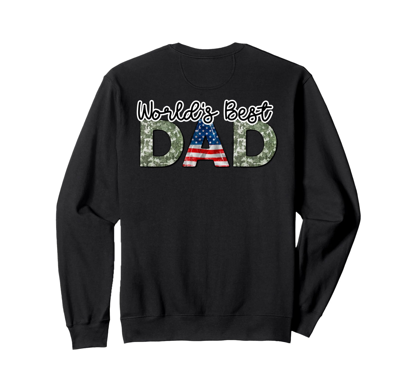 Worlds Best Dad Patriotic Fathers Sweatshirt - Streetwear Style for Adults - T-Shirt, Sweatshirt, Hoodie