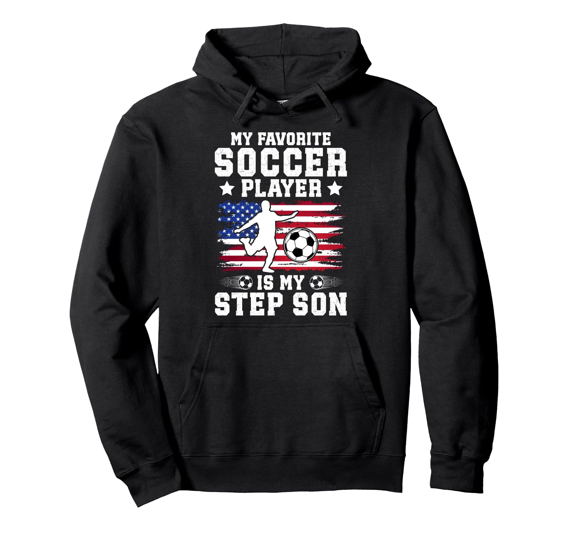 Proud Soccer Step Dad Soccer Hoodie - Casual Everyday Wear Men Women - T-Shirt, Sweatshirt, Hoodie