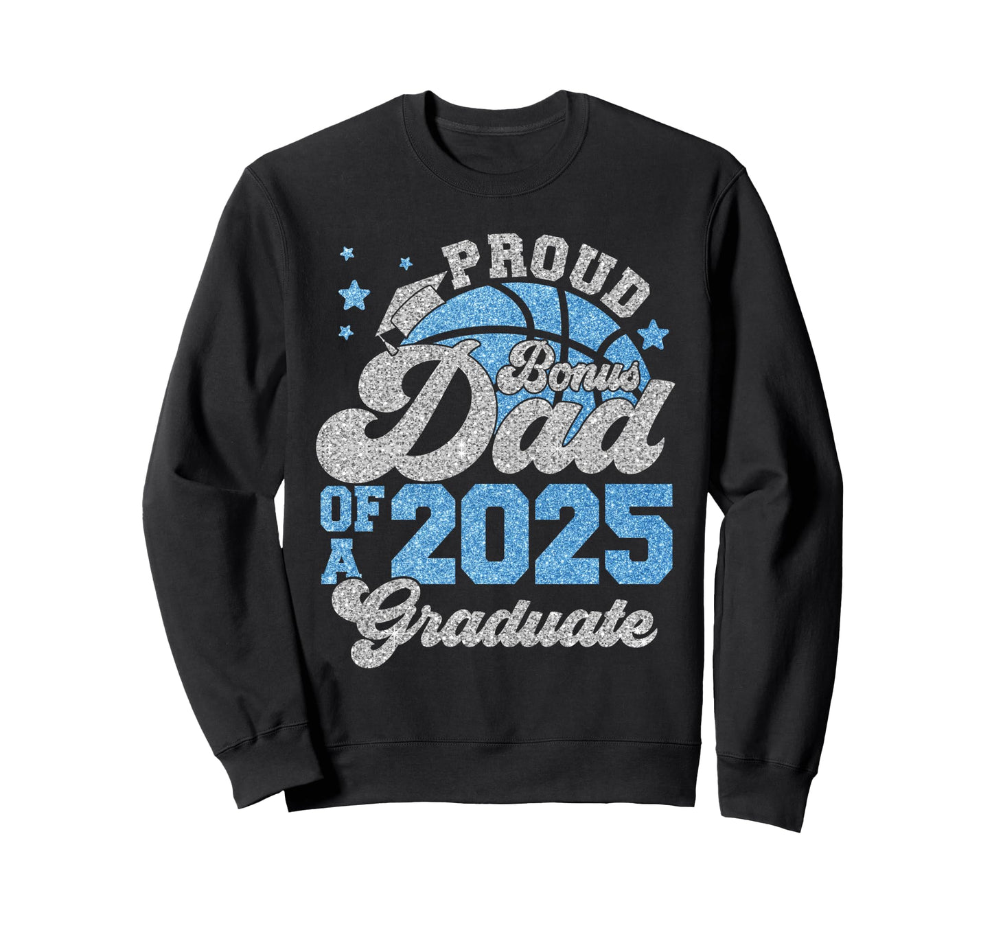 Bonus Dad 2025 Graduate Senior Sweatshirt - Minimalist Print for Adults - T-Shirt, Sweatshirt, Hoodie