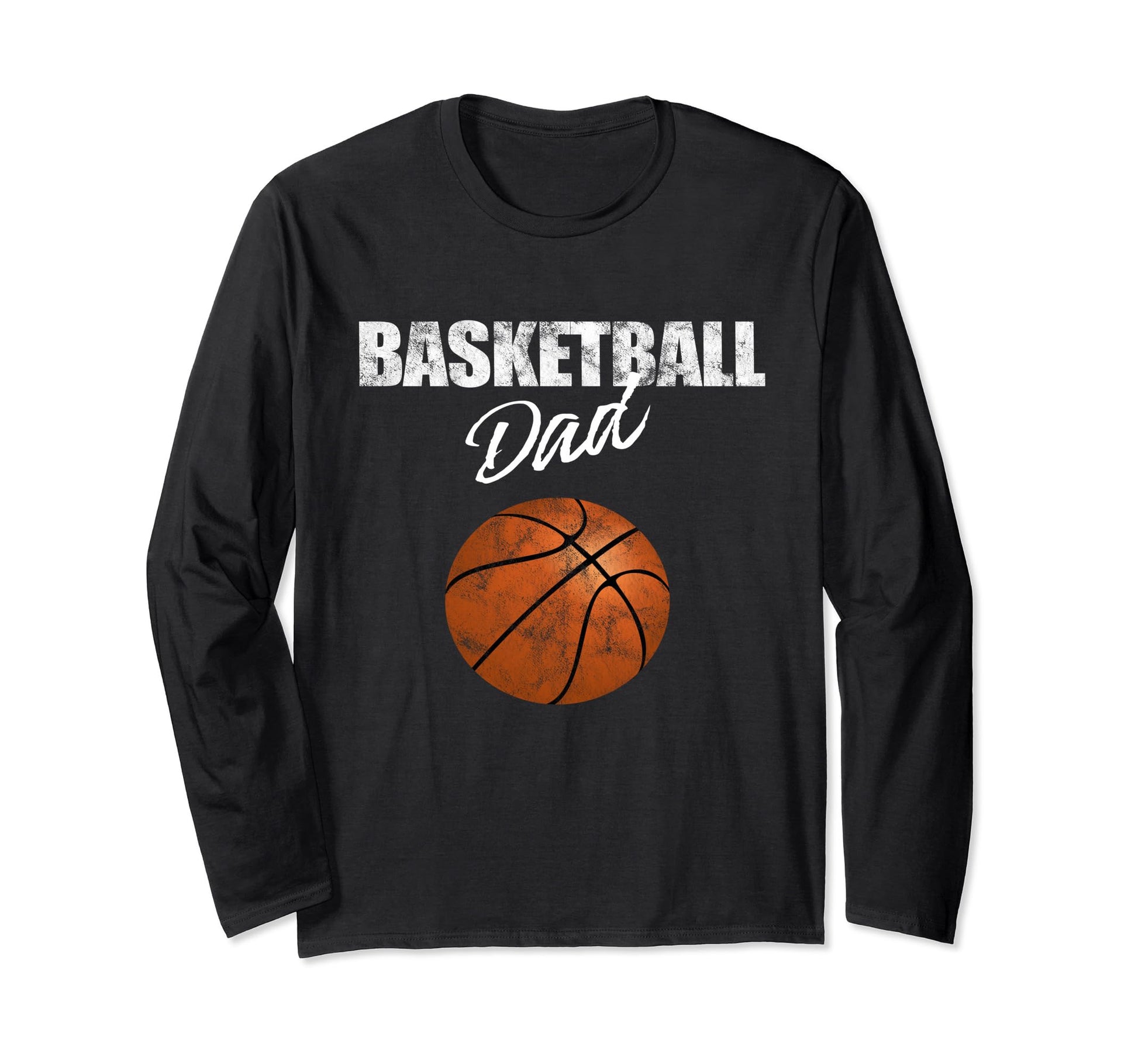 Basketball Dad Funny Father Long Player T-Shirt - Graphic Print Unisex - T-Shirt, Sweatshirt, Hoodie