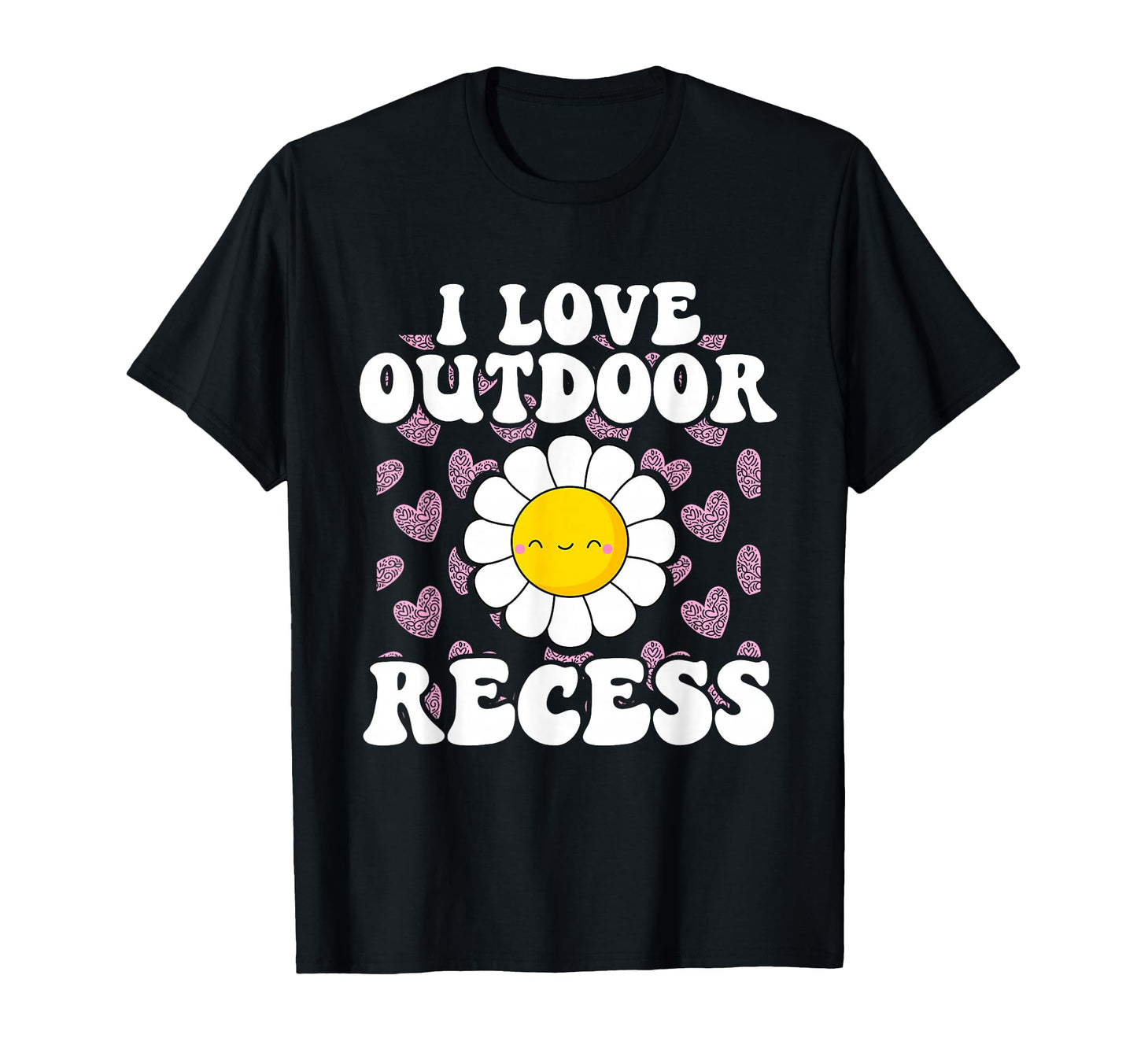 I Love Outdoor Recess Funny Forest T-Shirt - Streetwear Style Unisex - T-Shirt, Sweatshirt, Hoodie
