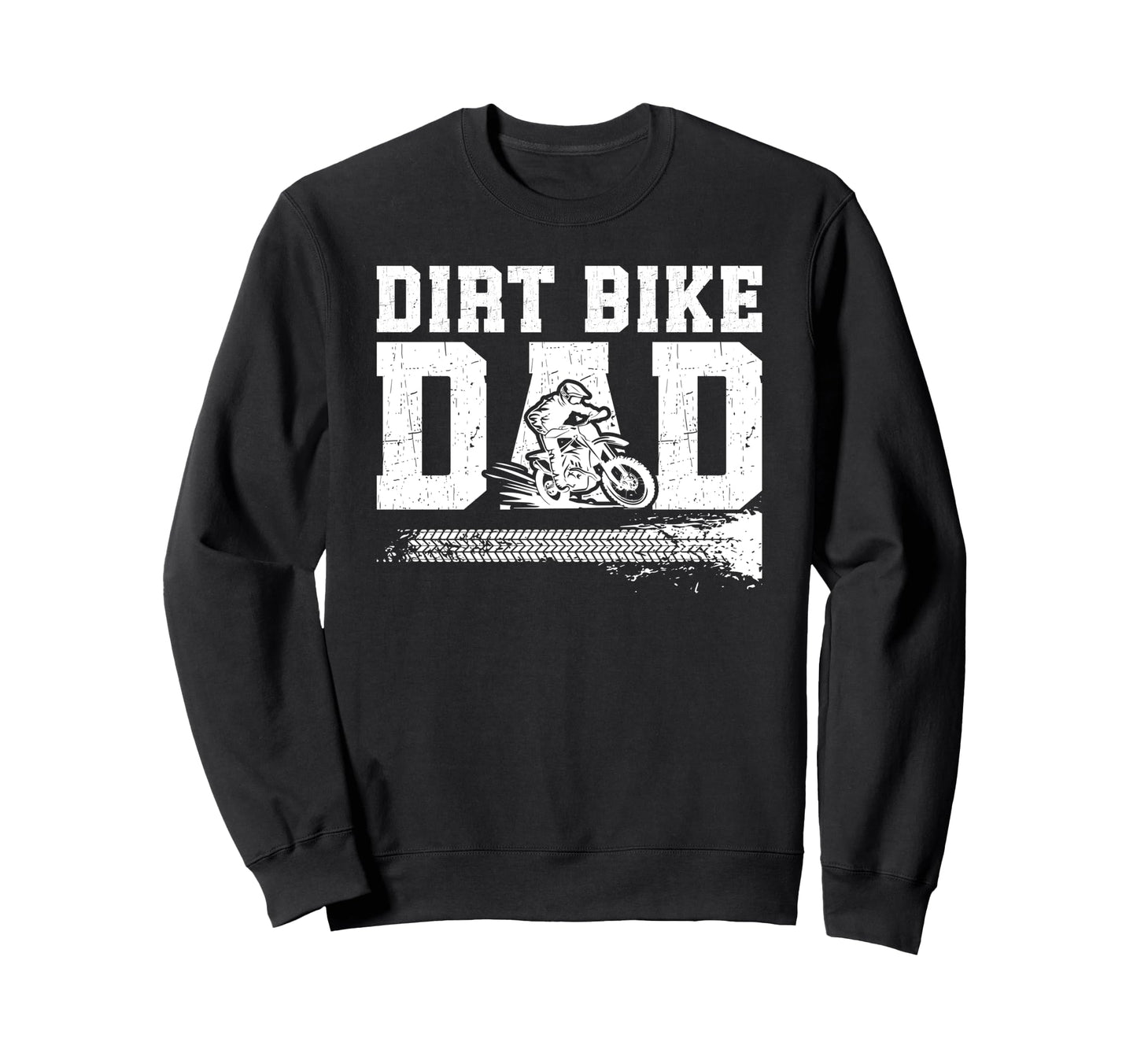 Dirt Bike Dad Dirt Biker Dad Proud Sweatshirt - Unique Graphic Men Women - T-Shirt, Sweatshirt, Hoodie