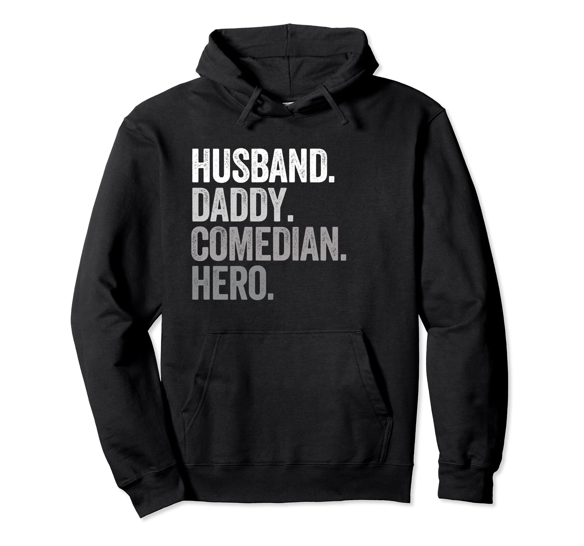 Husband Daddy Comedian Dad Hero Funny Hoodie - Minimalist Print Unisex - T-Shirt, Sweatshirt, Hoodie