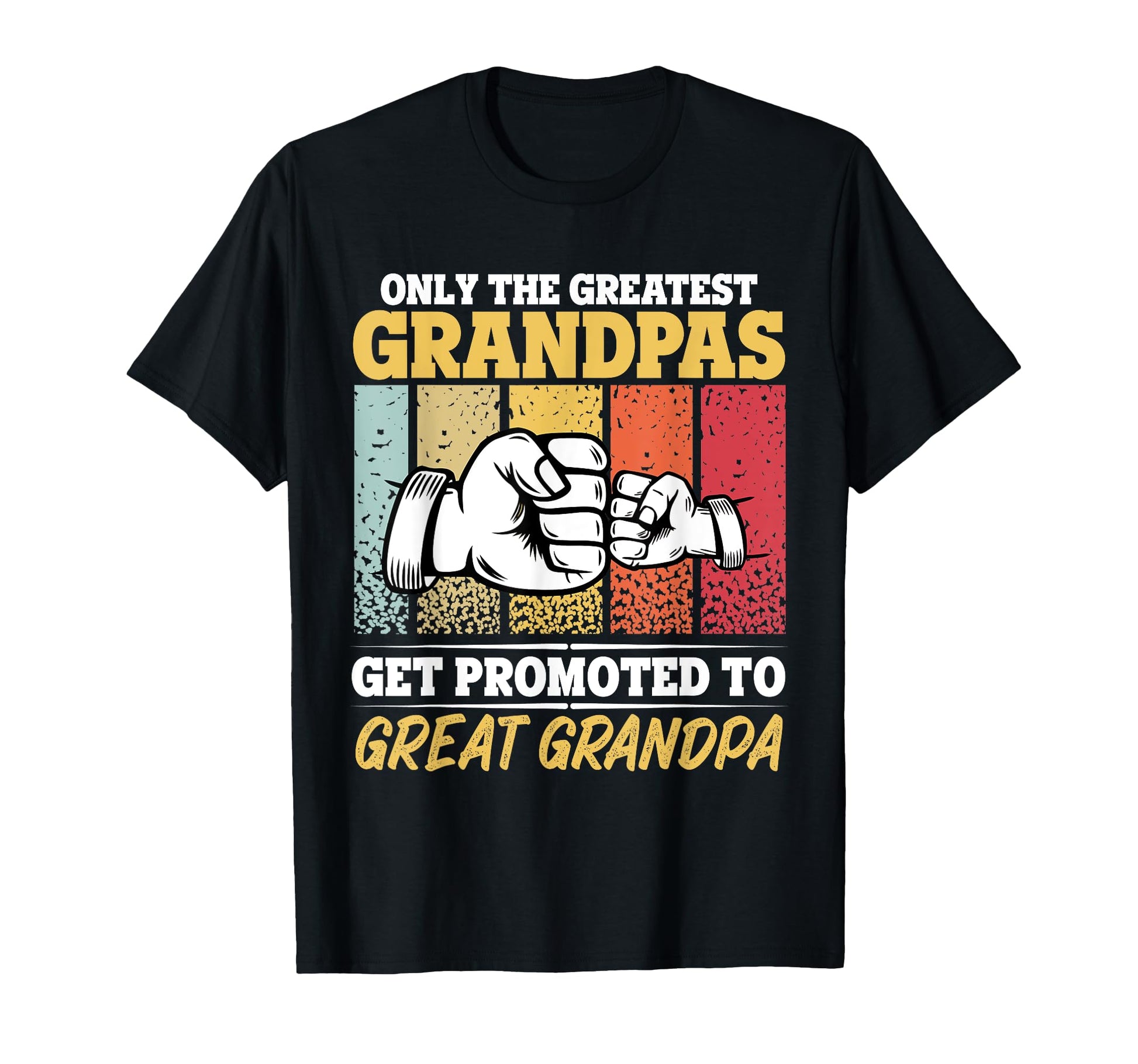 Best Grandpas Get Promoted To Great T-Shirt - Custom Art Print for Adults - T-Shirt, Sweatshirt, Hoodie