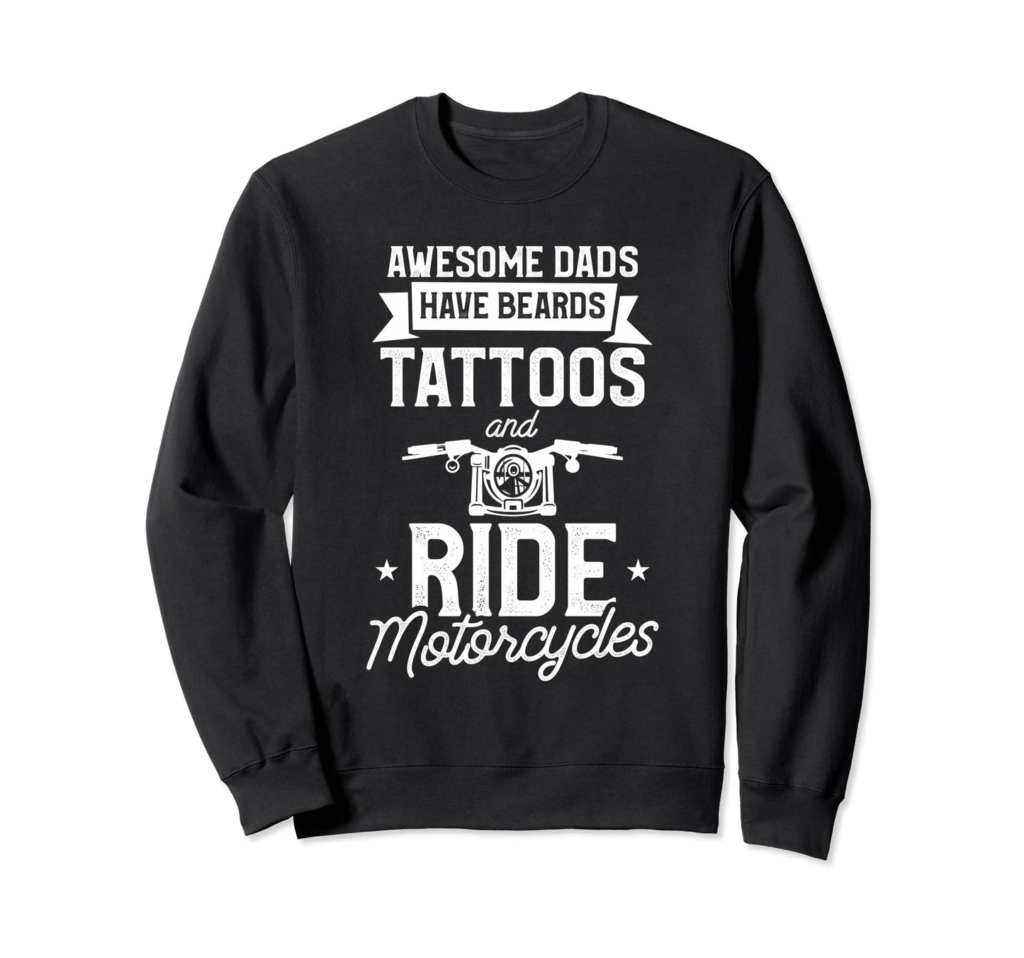 Awesome Dads Have Beards Sweatshirt - Casual Everyday Wear for Adults - T-Shirt, Sweatshirt, Hoodie