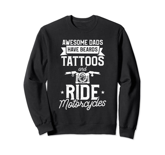 Awesome Dads Have Beards Sweatshirt - Casual Everyday Wear for Adults - T-Shirt, Sweatshirt, Hoodie