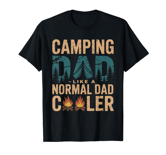 Camping Dad Like Normal Dad But More T-Shirt - Custom Art Print for Adults - T-Shirt, Sweatshirt, Hoodie