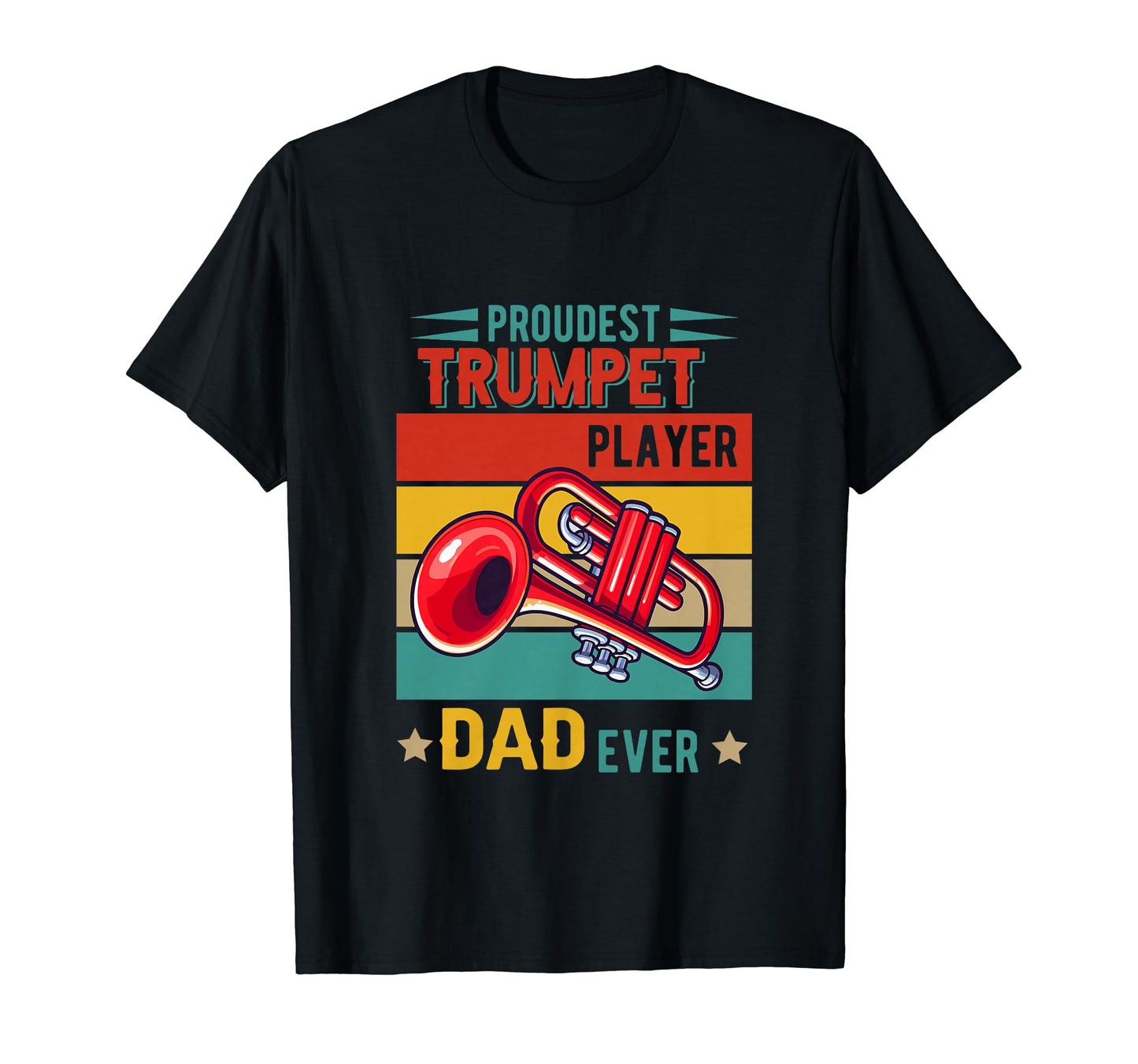 Proudest Trumpet Player Dad Ever T-Shirt - Minimalist Print Men Women - T-Shirt, Sweatshirt, Hoodie