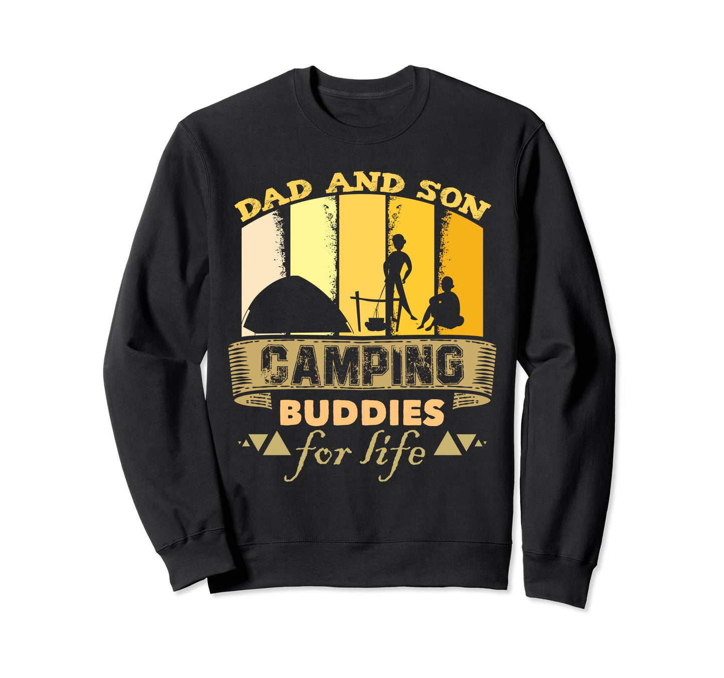 Dad And Son Camping Buddies Life Sweatshirt - Trendy Graphic Unisex - T-Shirt, Sweatshirt, Hoodie