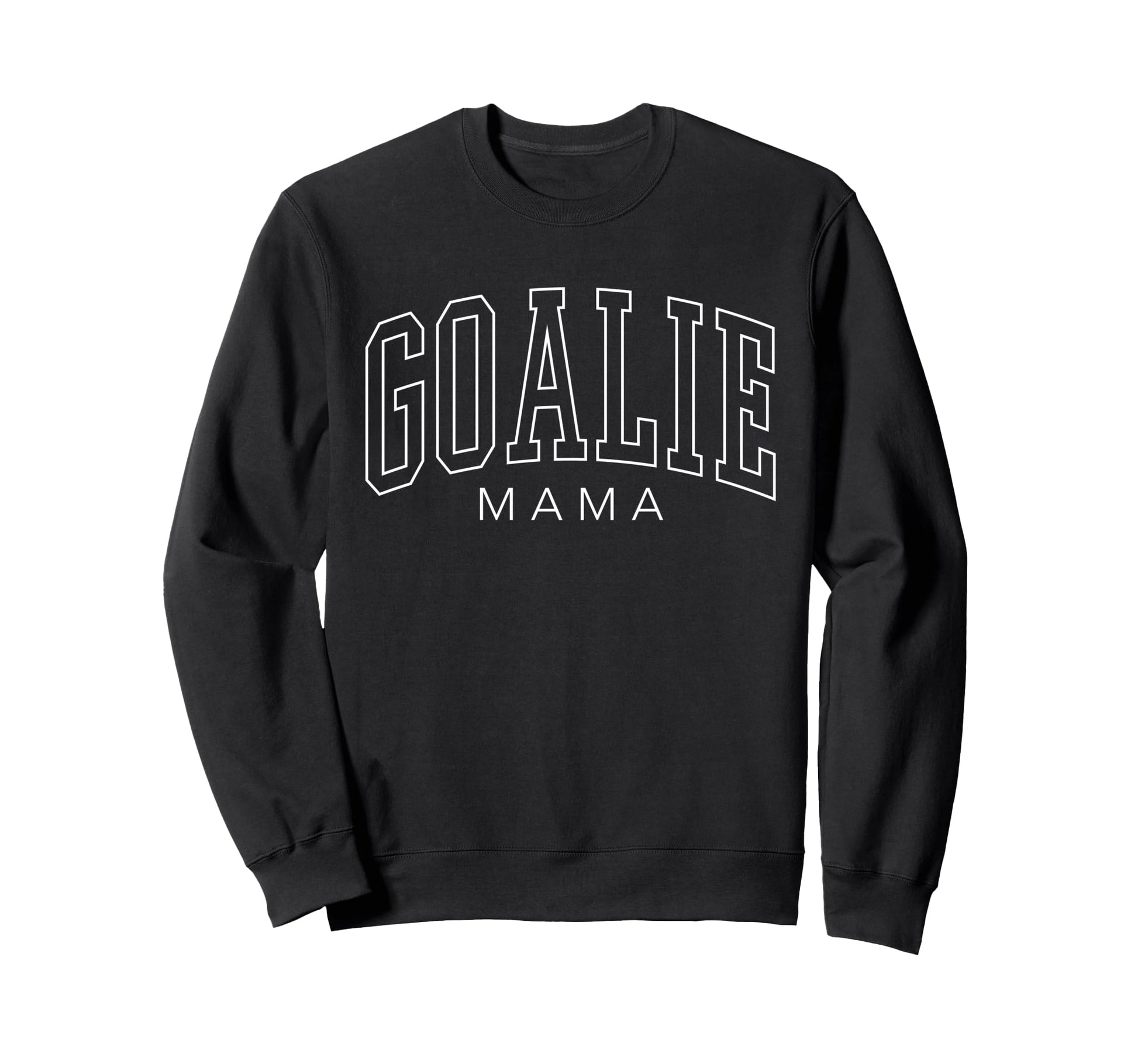 Goalie Mama Soccer Goalie Family Sweatshirt - Aesthetic Graphic Men Women - T-Shirt, Sweatshirt, Hoodie