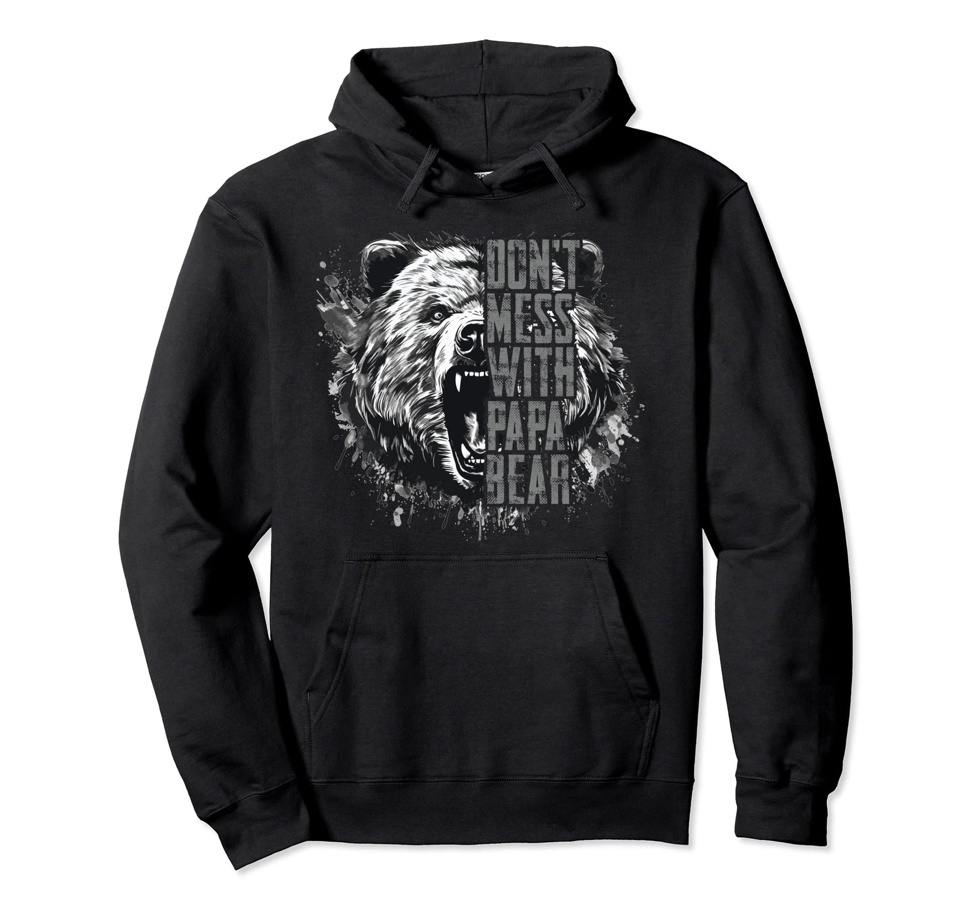 Fathers Day Dont Mess Papa Bear Hoodie - Unique Graphic for Adults - T-Shirt, Sweatshirt, Hoodie
