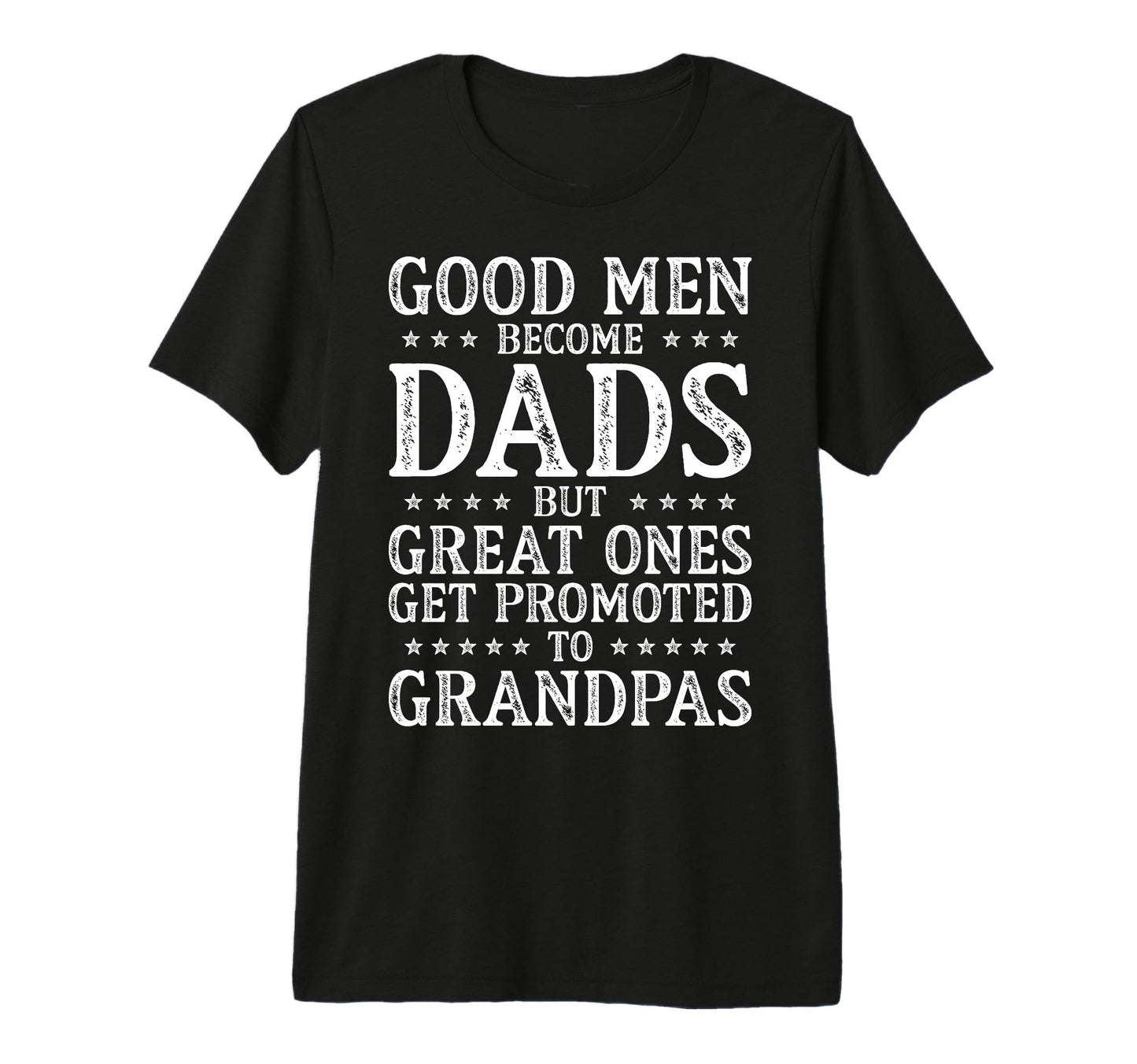 Mens Great Get Promoted To T-Shirt - Fun Novelty Design for Adults - T-Shirt, Sweatshirt, Hoodie