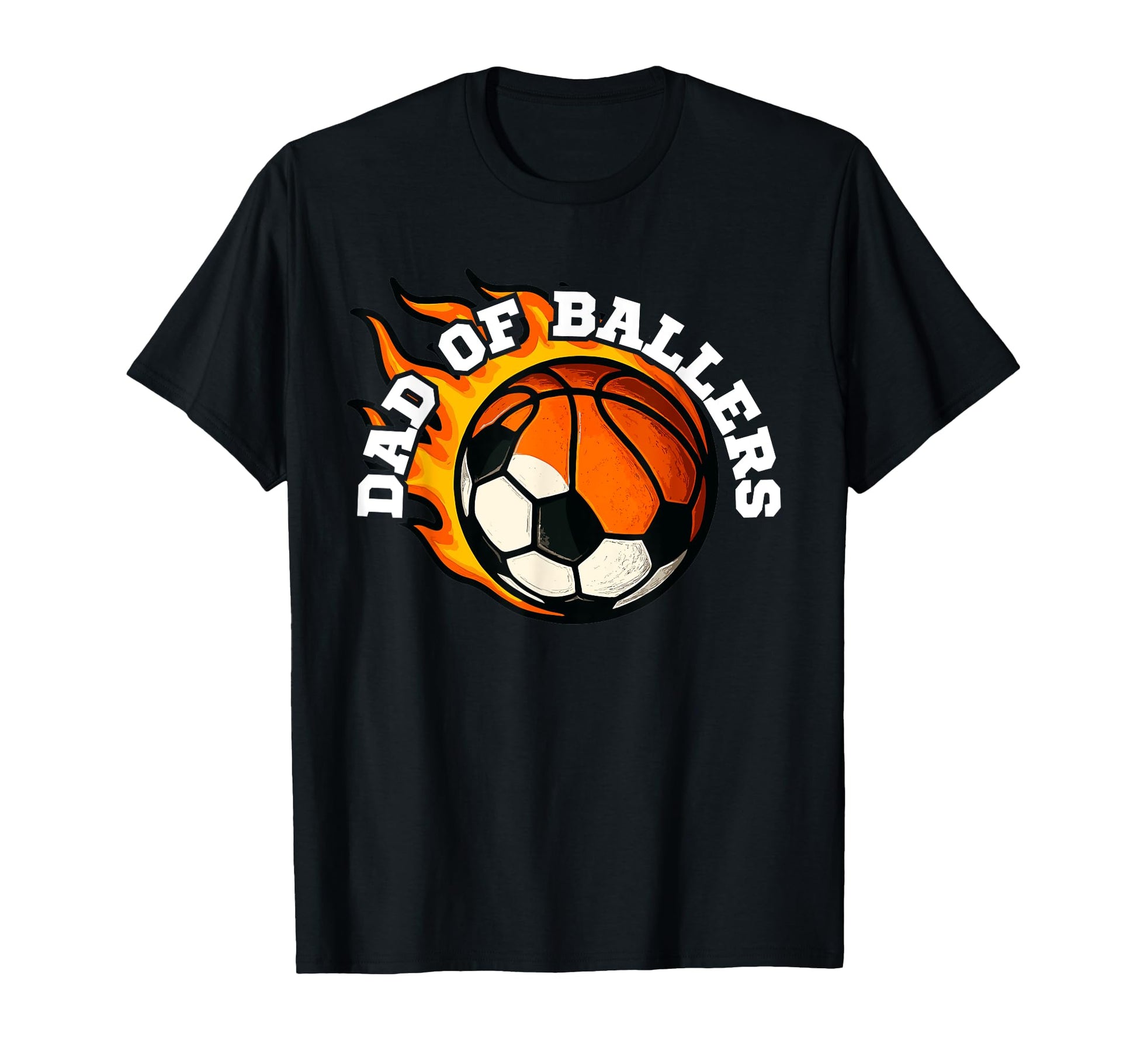 Dad Ballers Funny Basketball And Soccer T-Shirt - Unique Graphic Men Women - T-Shirt, Sweatshirt, Hoodie