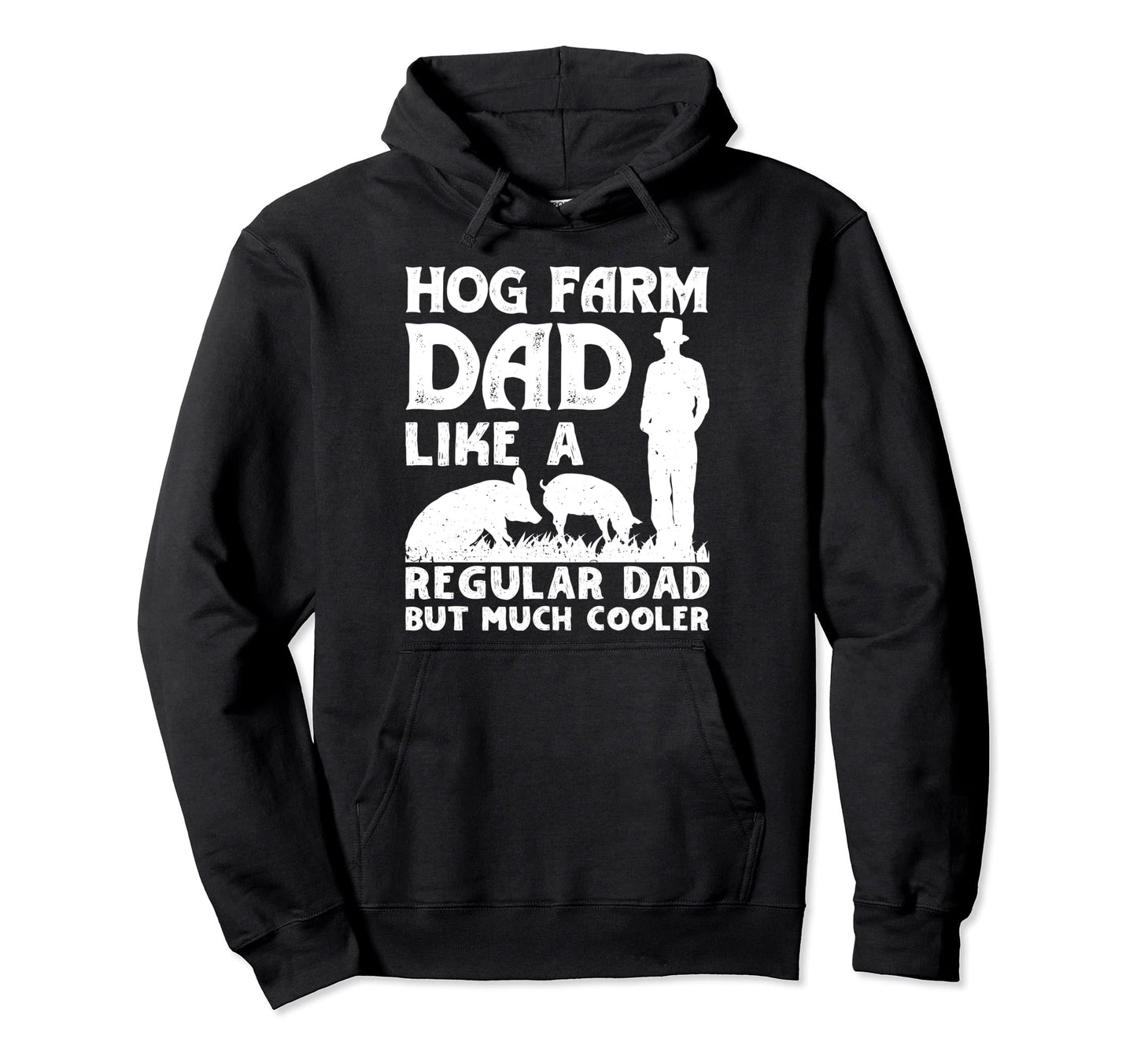 Hog Farm Dad Like Regular Dad But Hoodie - Casual Everyday Wear Men Women - T-Shirt, Sweatshirt, Hoodie
