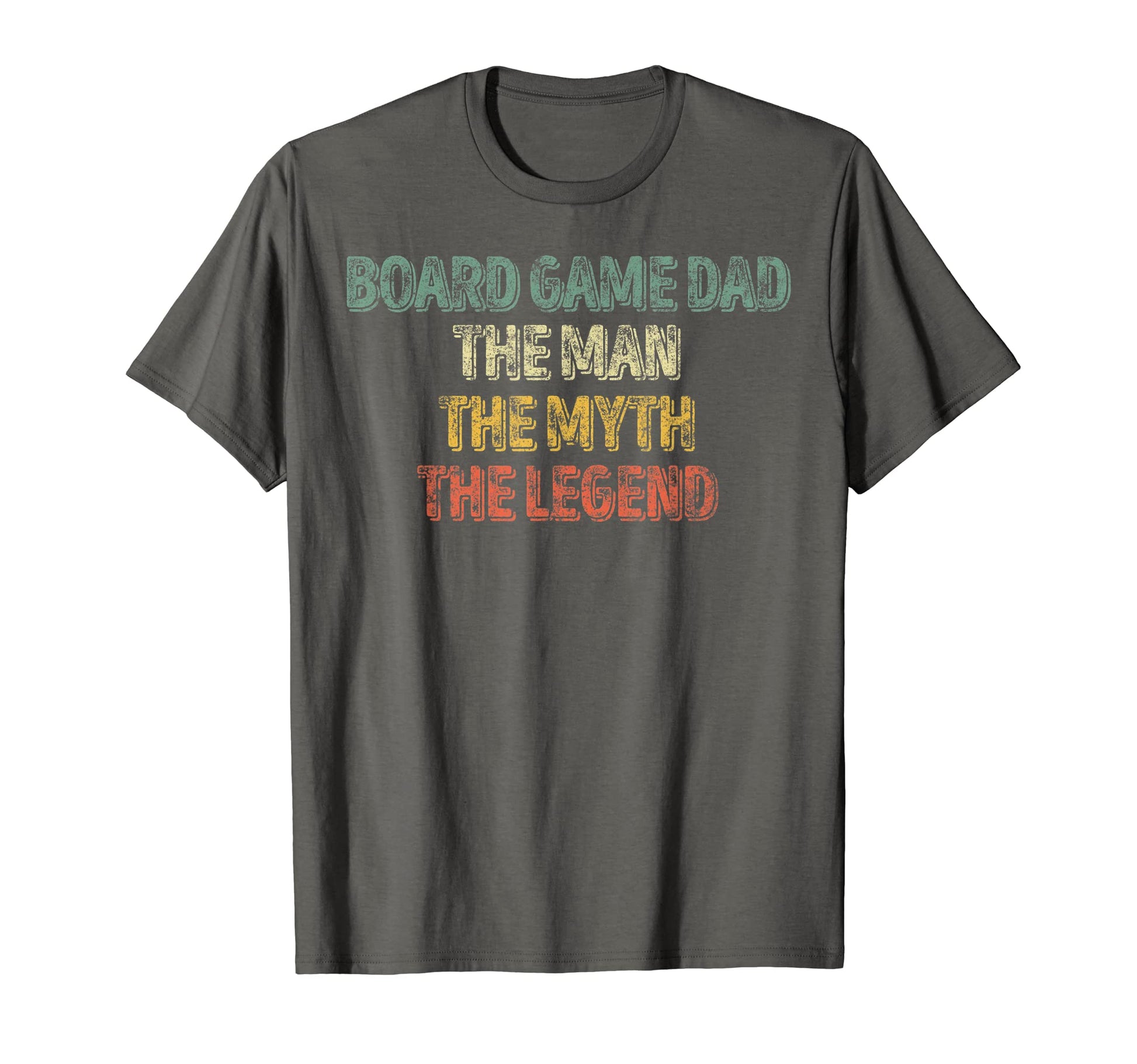 Mens Board Game Dad Myth Legend T-Shirt - Casual Everyday Wear Unisex - T-Shirt, Sweatshirt, Hoodie