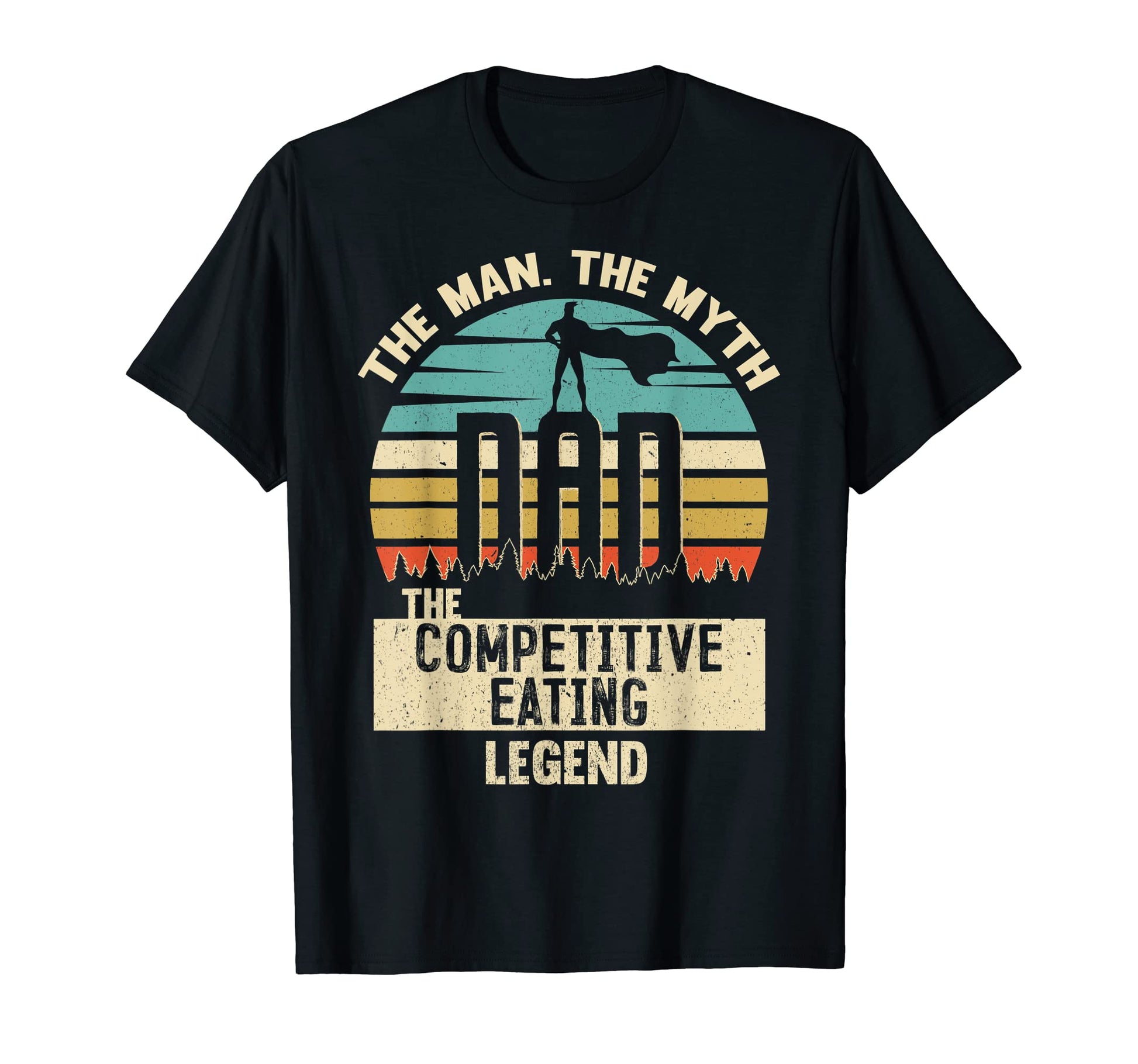 Myth Legend Dad Competitive Eating T-Shirt - Graphic Print for Adults - T-Shirt, Sweatshirt, Hoodie