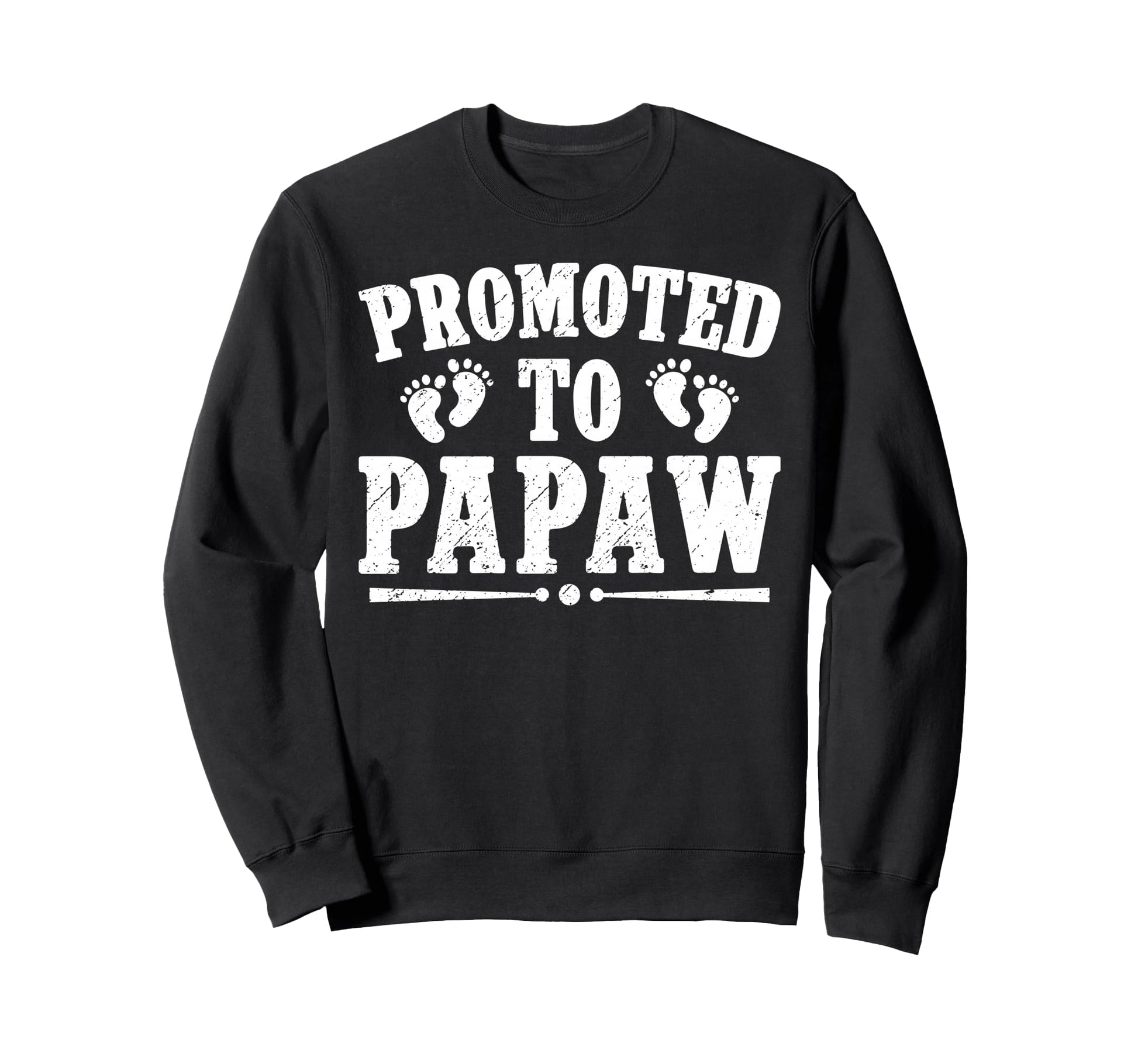 Promoted To Papaw Future Papaw Sweatshirt - Streetwear Style Men Women - T-Shirt, Sweatshirt, Hoodie